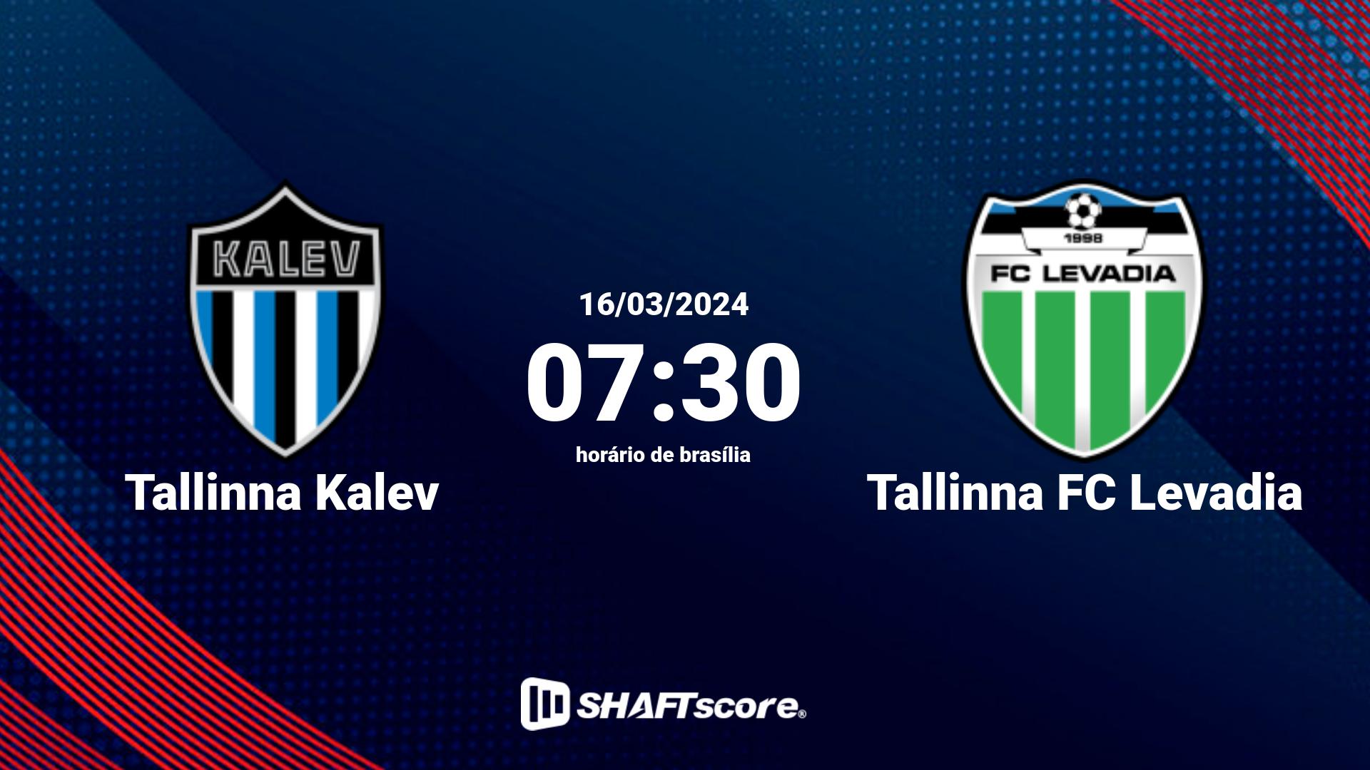 Estatísticas do jogo Tallinna Kalev vs Tallinna FC Levadia 16.03 07:30