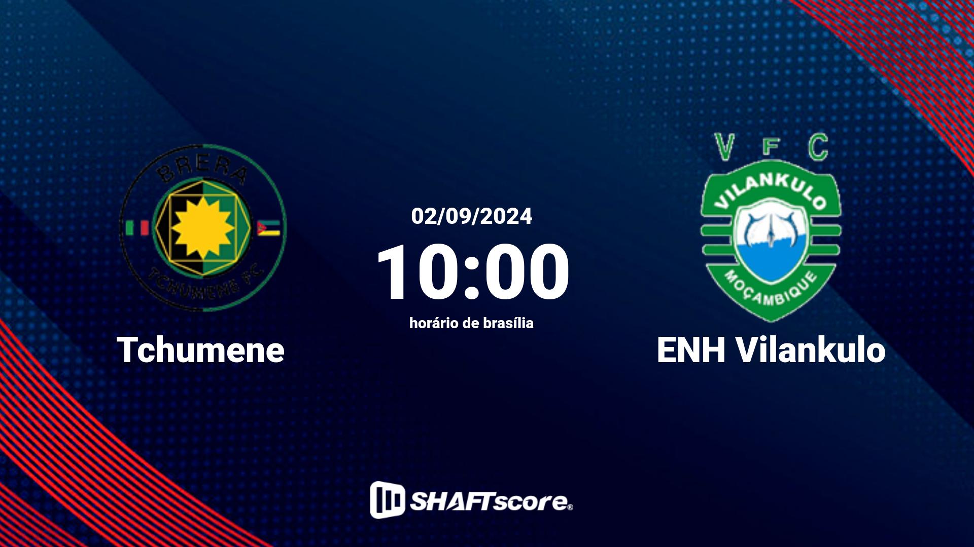 Estatísticas do jogo Tchumene vs ENH Vilankulo 02.09 10:00