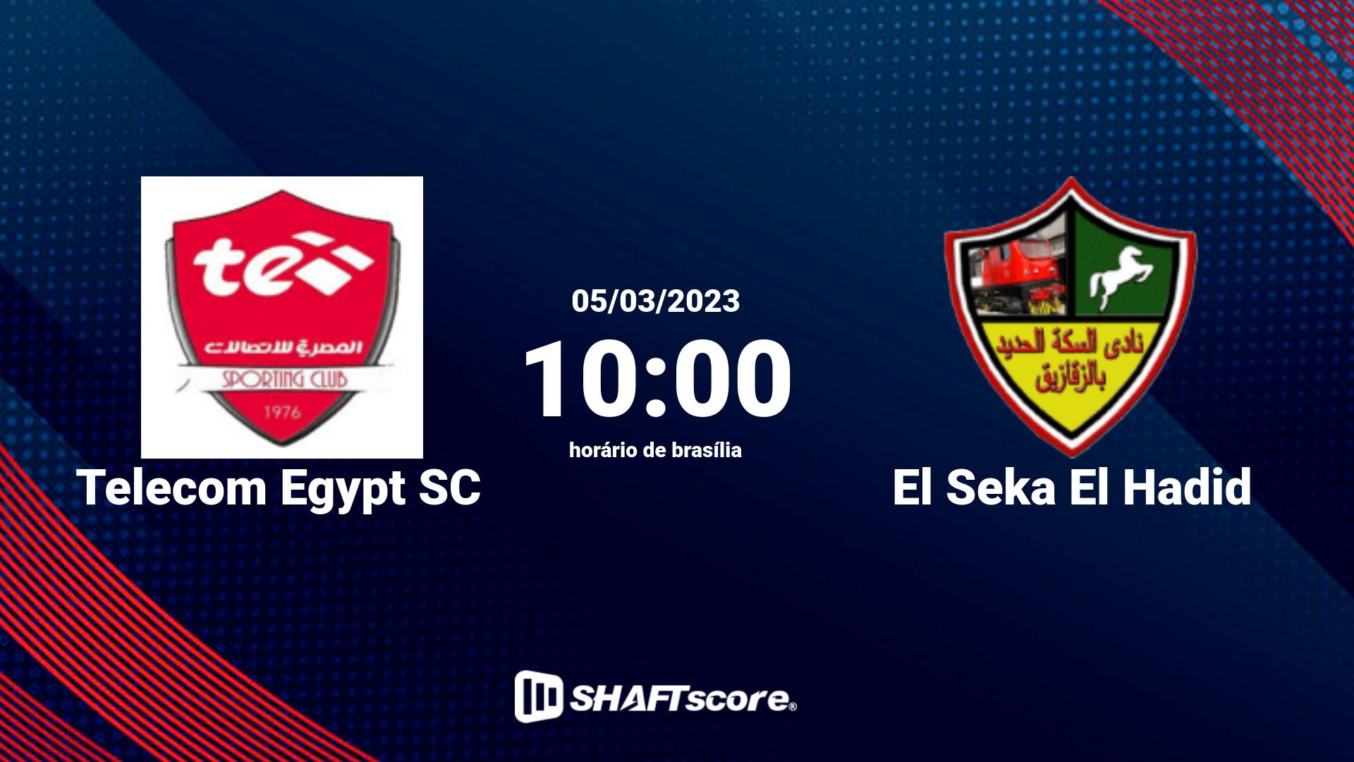 Estatísticas do jogo Telecom Egypt SC vs El Seka El Hadid 05.03 10:00