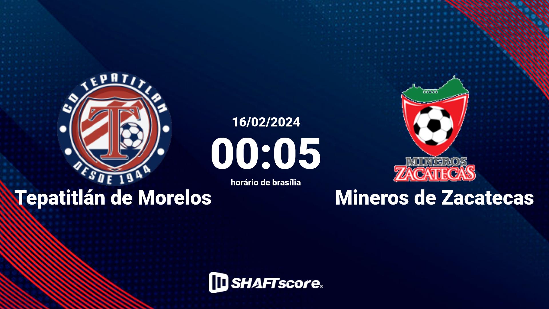 Estatísticas do jogo Tepatitlán de Morelos vs Mineros de Zacatecas 16.02 00:05