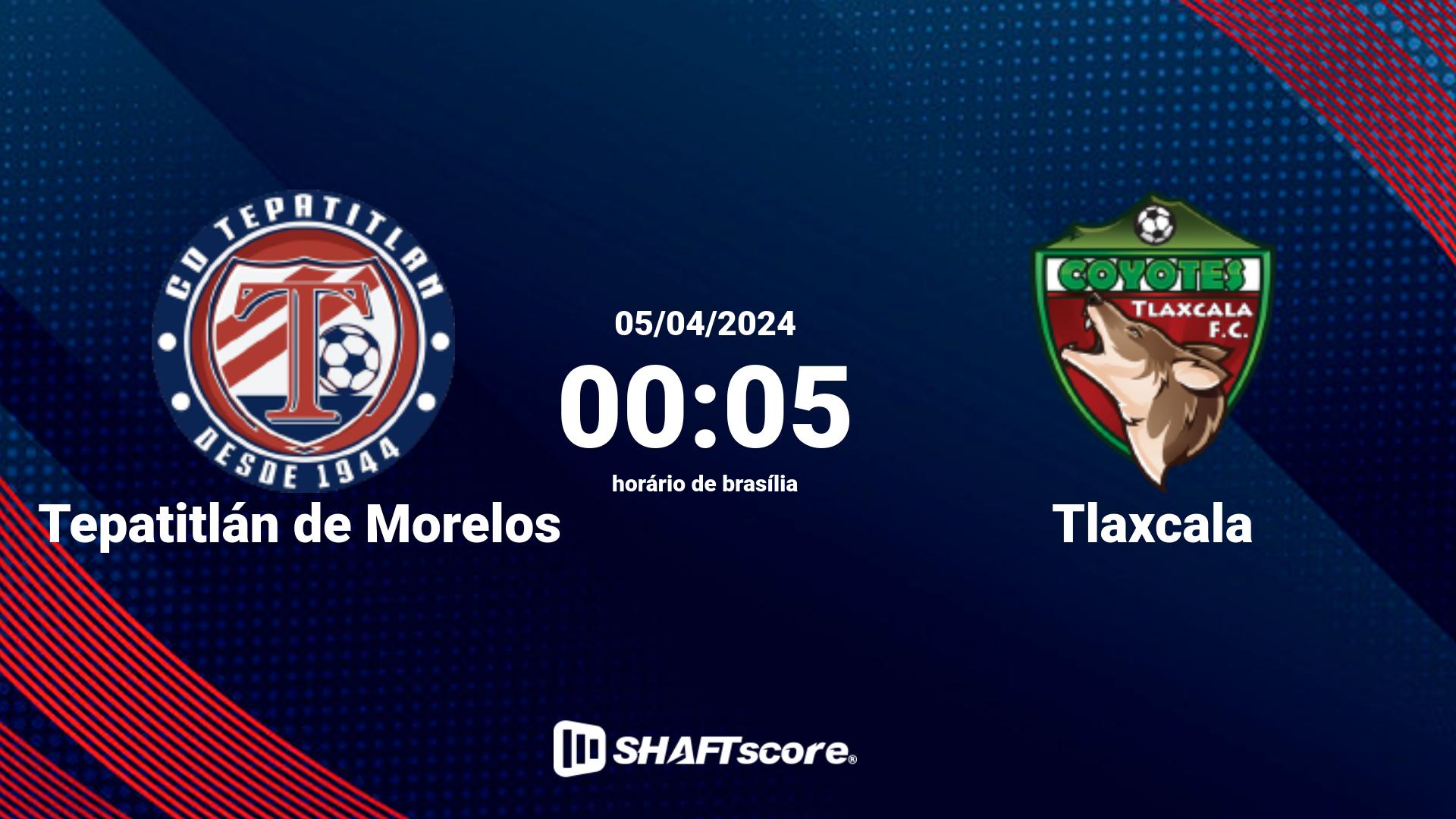 Estatísticas do jogo Tepatitlán de Morelos vs Tlaxcala 05.04 00:05