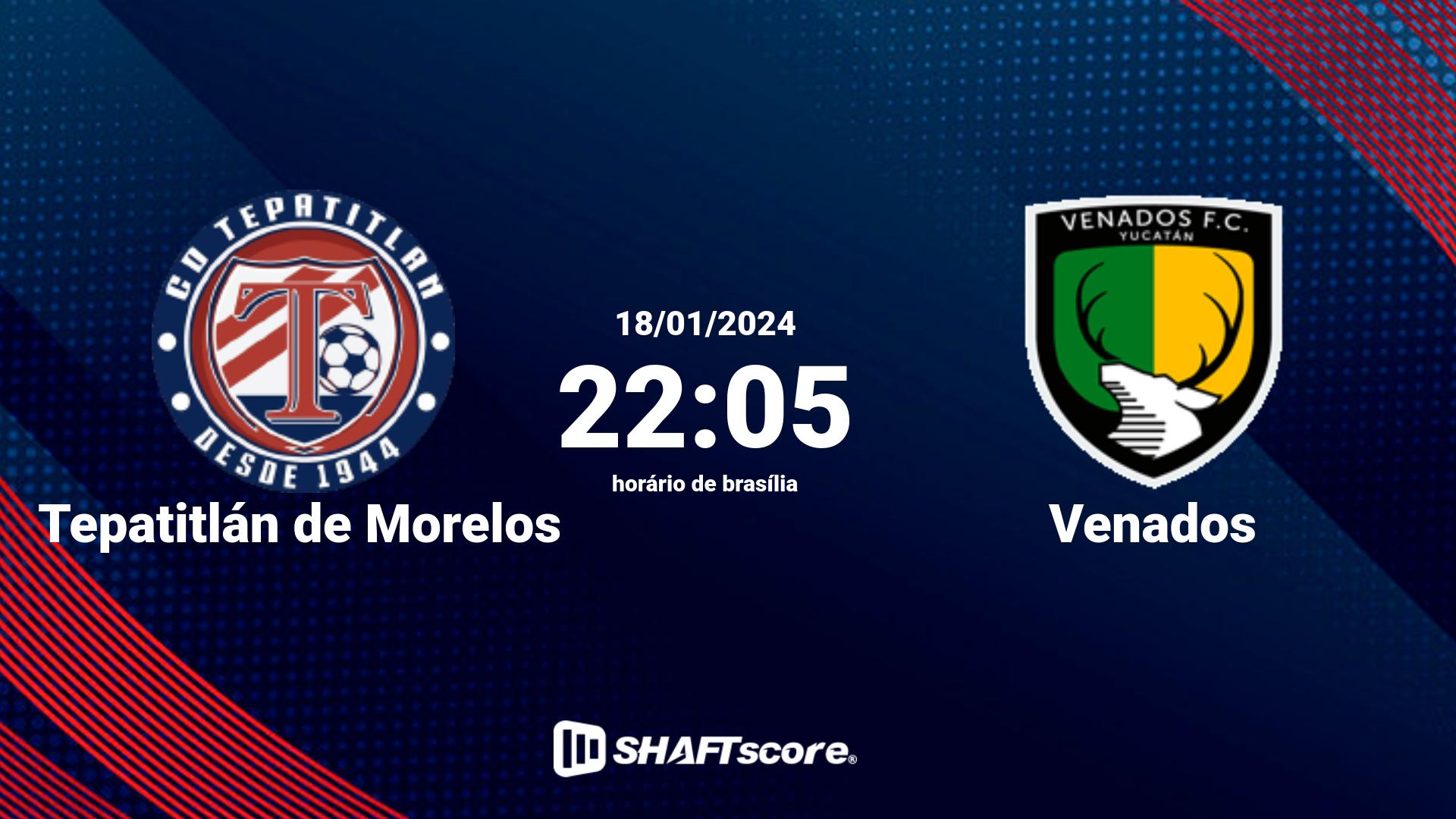 Estatísticas do jogo Tepatitlán de Morelos vs Venados 18.01 22:05