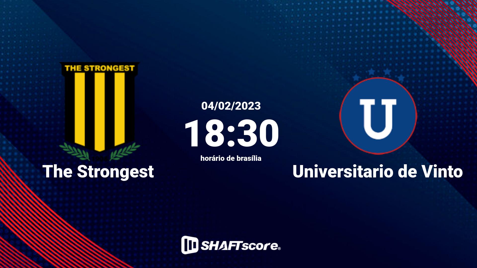 Estatísticas do jogo The Strongest vs Universitario de Vinto 04.02 18:30
