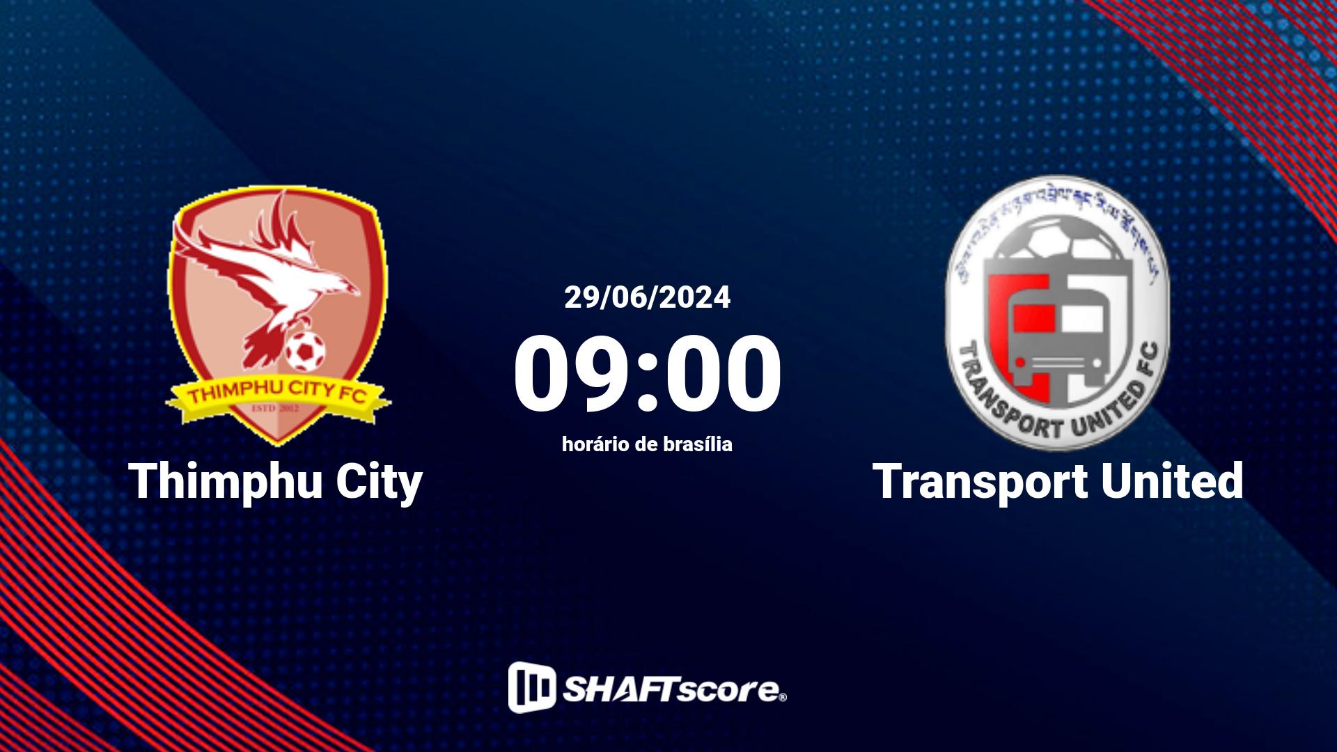 Estatísticas do jogo Thimphu City vs Transport United 29.06 09:00