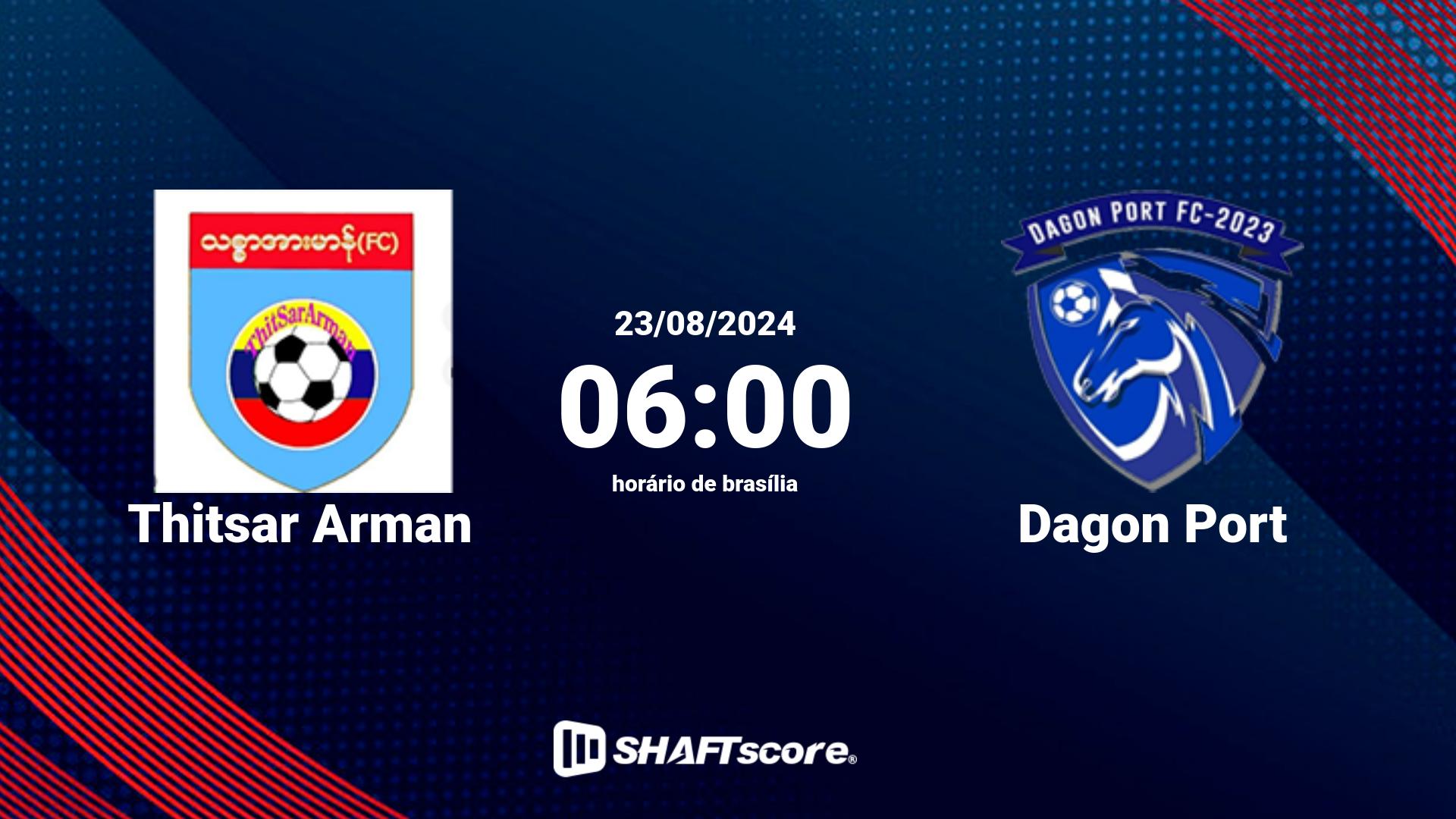 Estatísticas do jogo Thitsar Arman vs Dagon Port 23.08 06:00