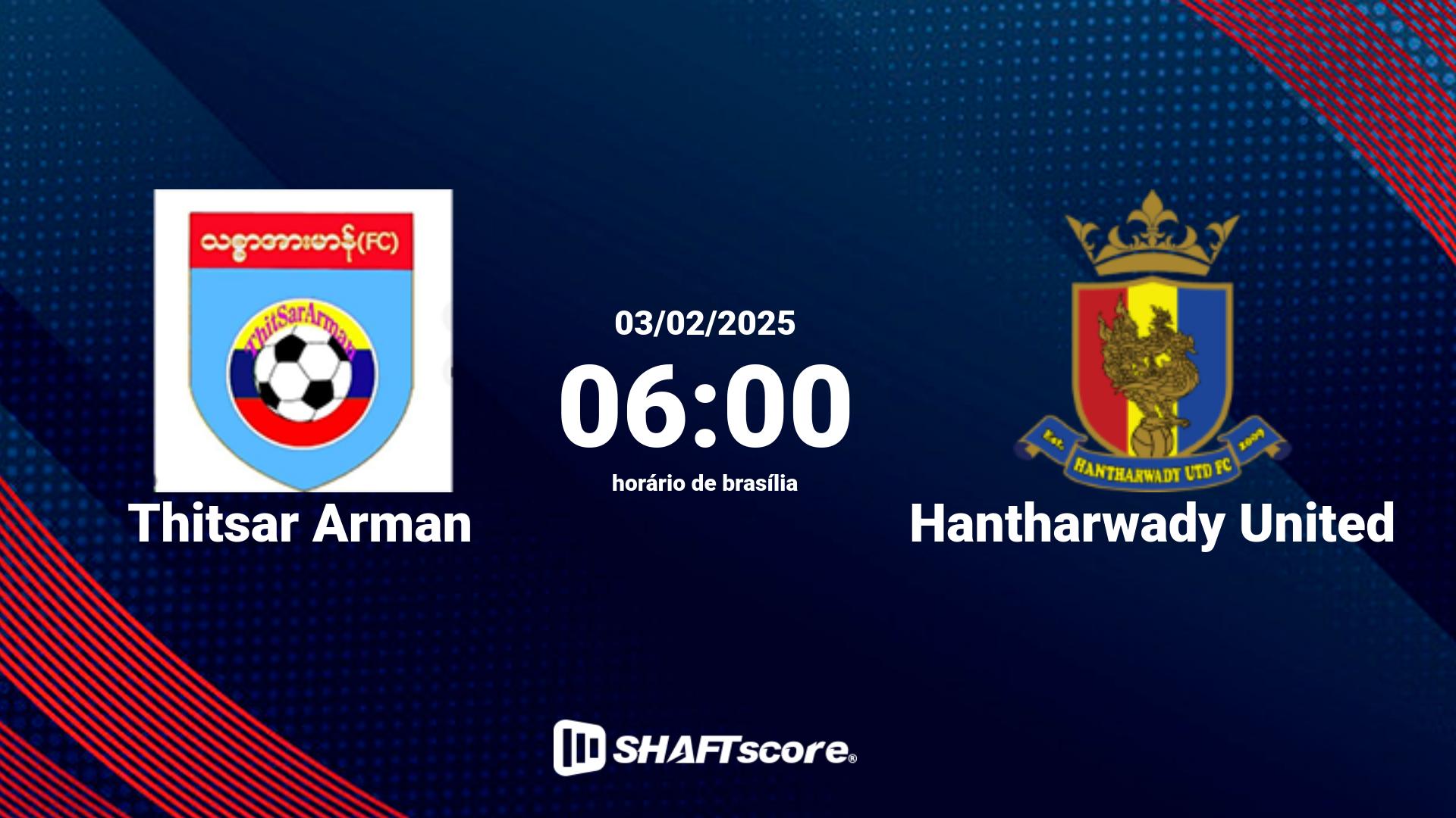 Estatísticas do jogo Thitsar Arman vs Hantharwady United 03.02 06:00