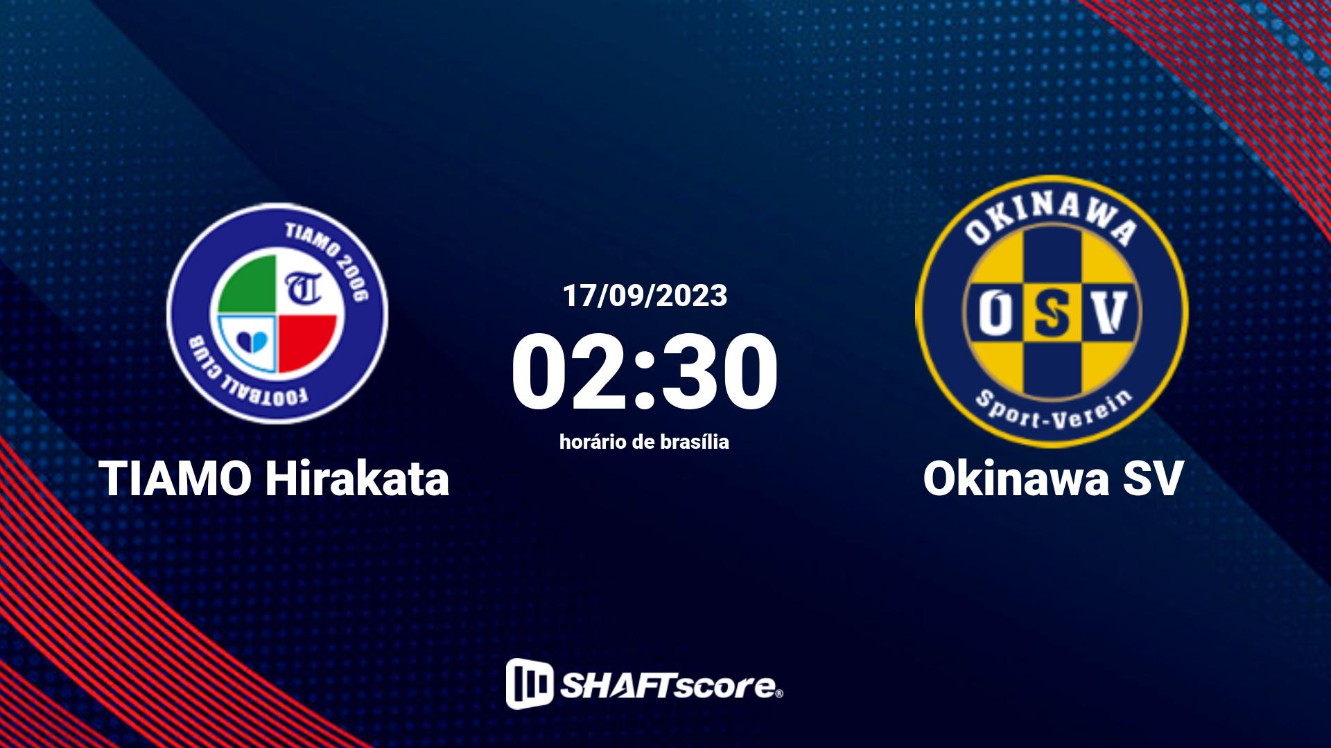 Estatísticas do jogo TIAMO Hirakata vs Okinawa SV 17.09 02:30