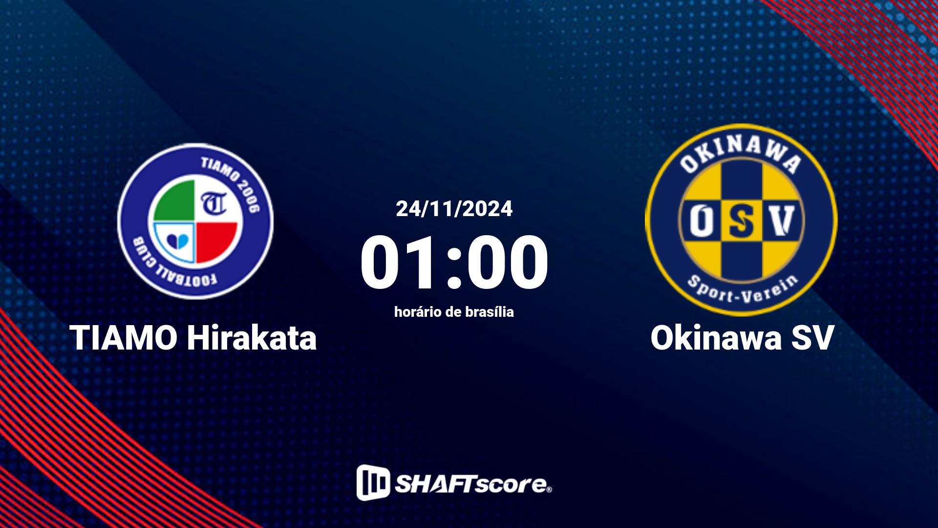 Estatísticas do jogo TIAMO Hirakata vs Okinawa SV 24.11 01:00