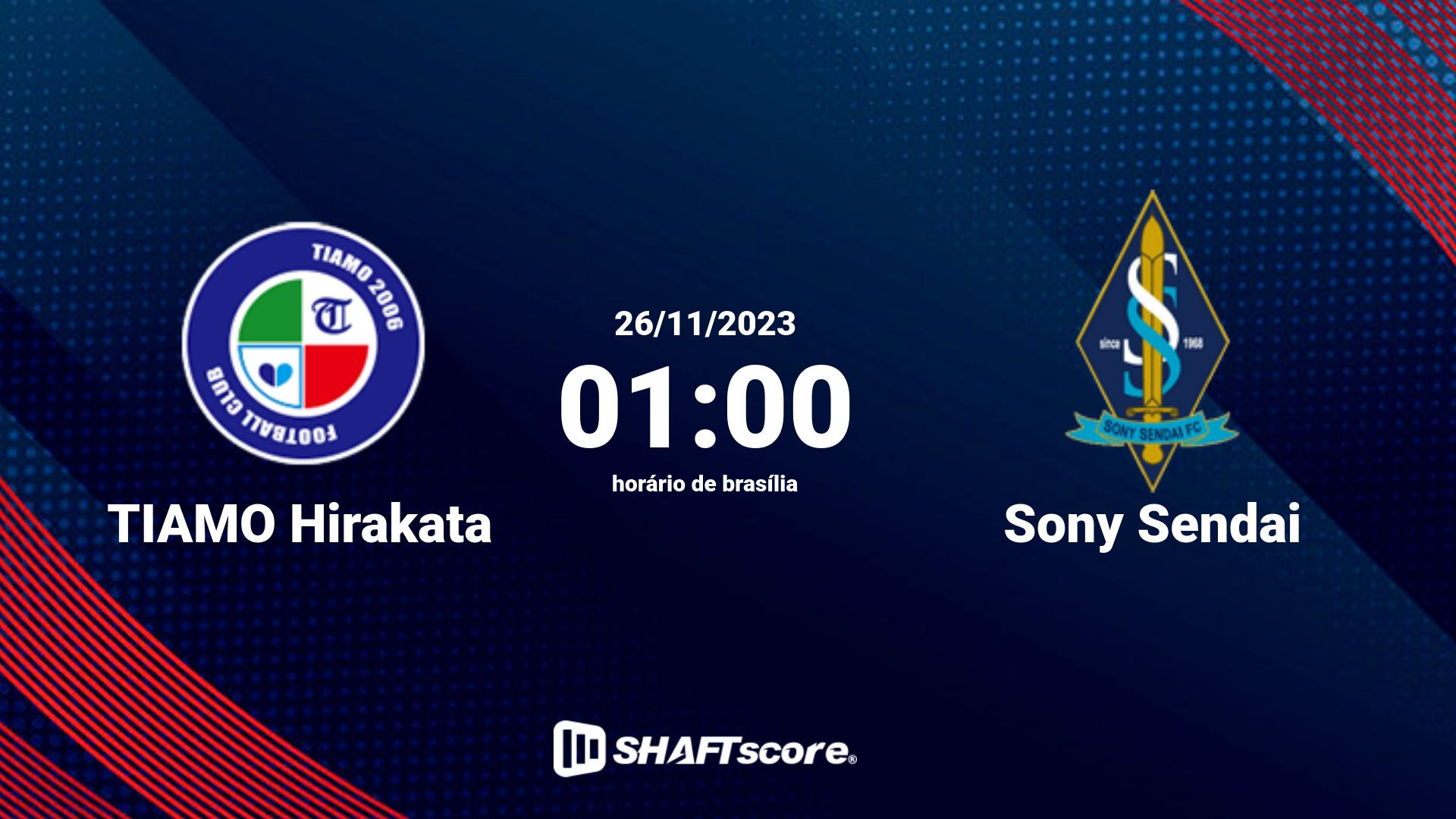 Estatísticas do jogo TIAMO Hirakata vs Sony Sendai 26.11 01:00