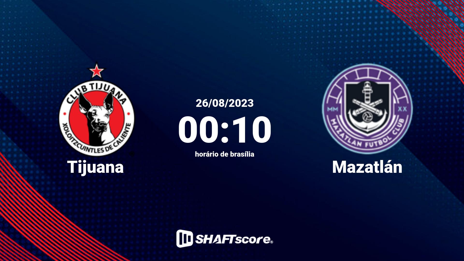 Estatísticas do jogo Tijuana vs Mazatlán 26.08 00:10