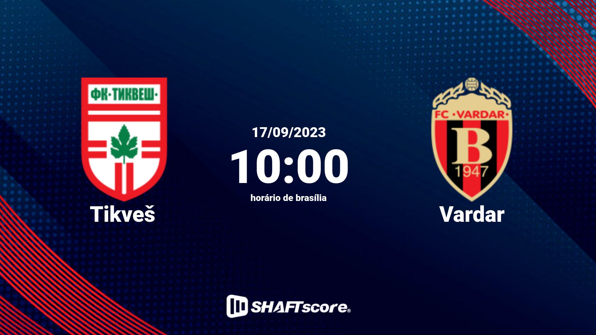 Estatísticas do jogo Tikveš vs Vardar 17.09 10:00