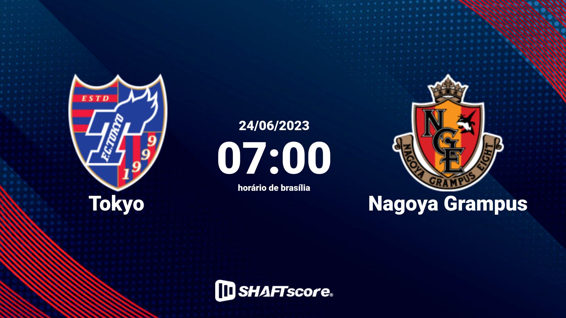 Estatísticas do jogo Tokyo vs Nagoya Grampus 24.06 07:00