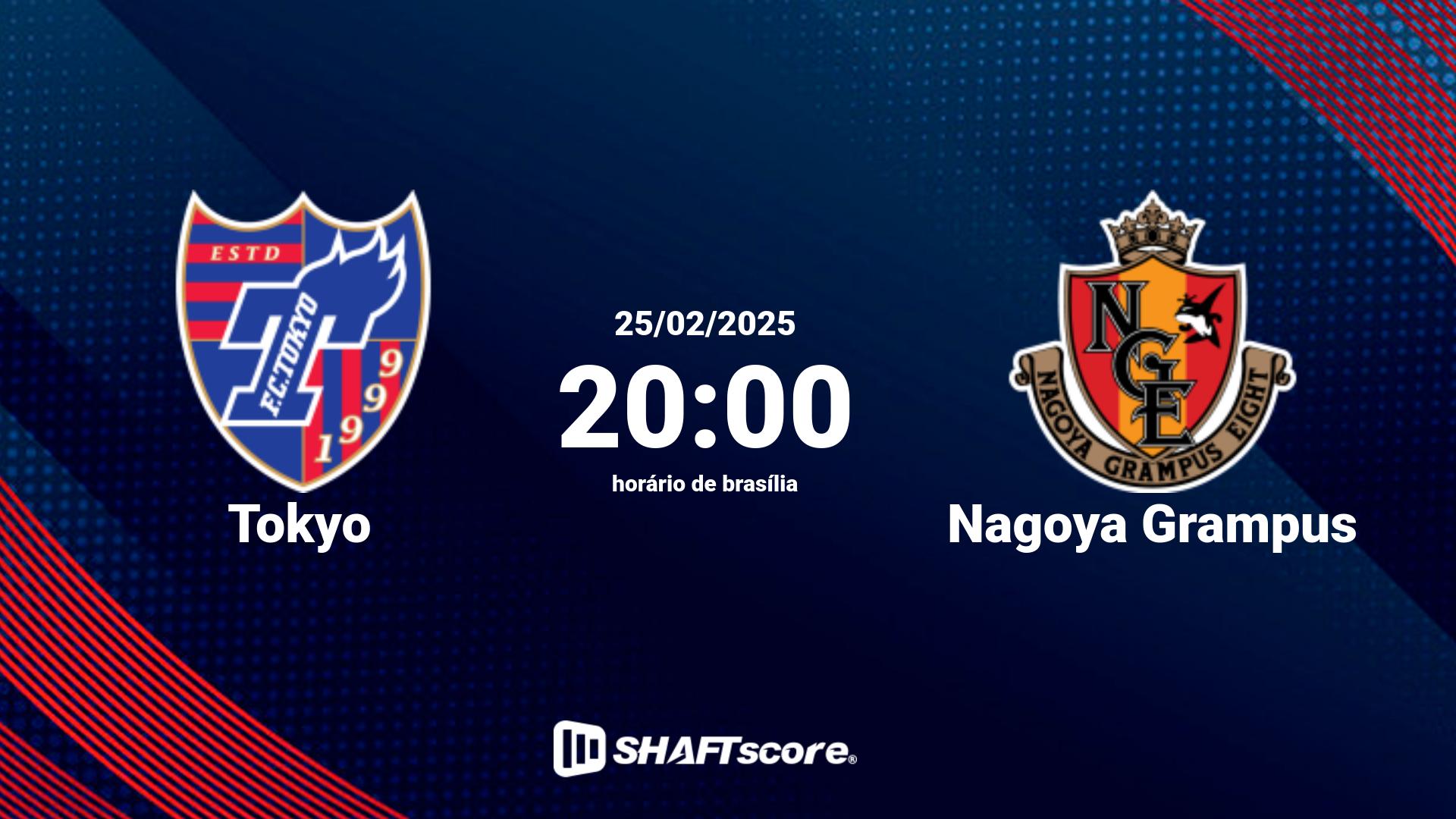 Estatísticas do jogo Tokyo vs Nagoya Grampus 25.02 20:00