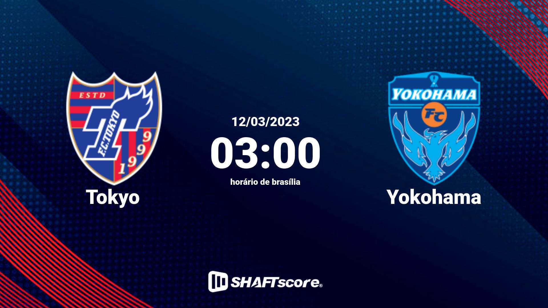 Estatísticas do jogo Tokyo vs Yokohama 12.03 03:00