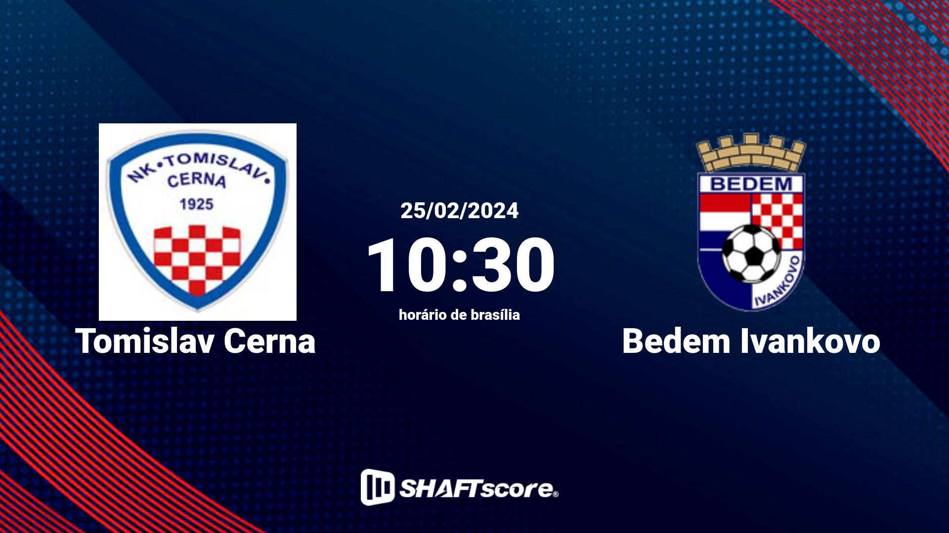 Estatísticas do jogo Tomislav Cerna vs Bedem Ivankovo 25.02 10:30