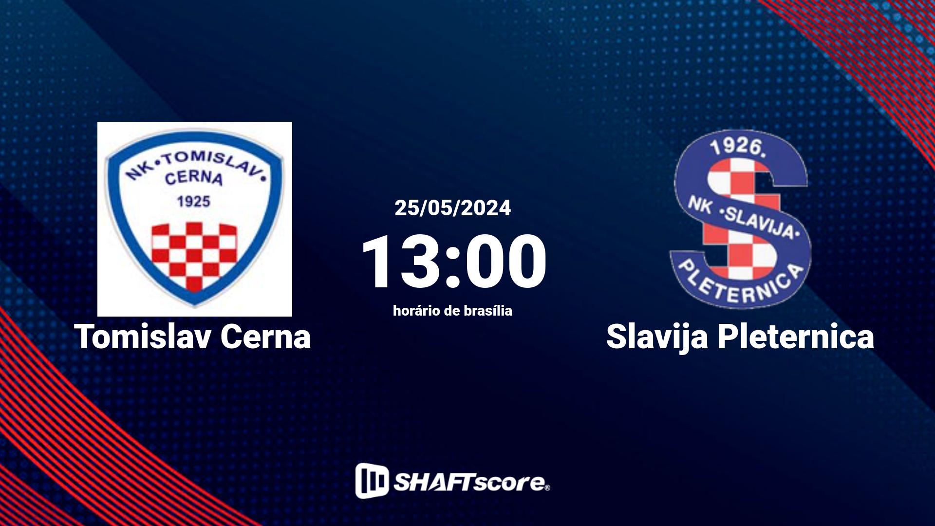 Estatísticas do jogo Tomislav Cerna vs Slavija Pleternica 25.05 13:00