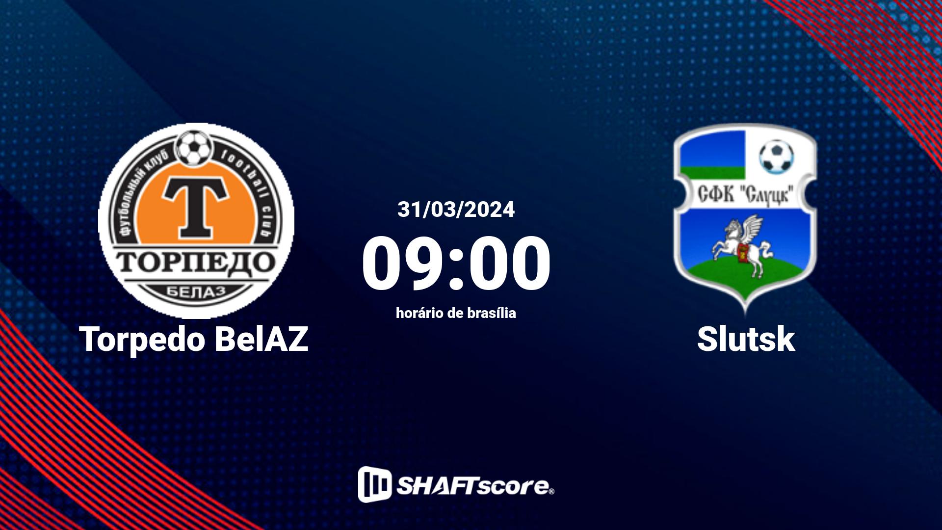 Estatísticas do jogo Torpedo BelAZ vs Slutsk 31.03 09:00