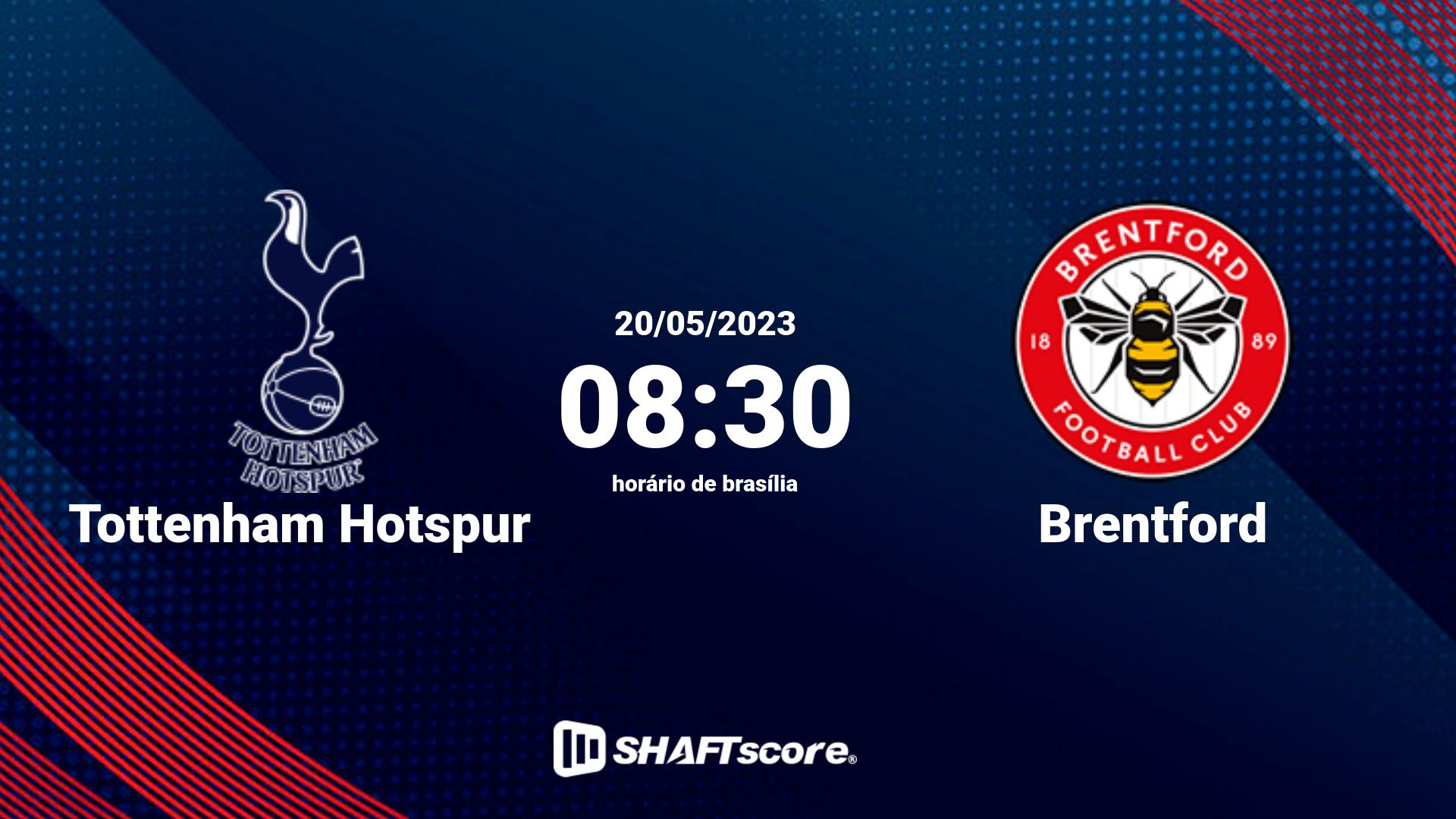 Estatísticas do jogo Tottenham Hotspur vs Brentford 20.05 08:30