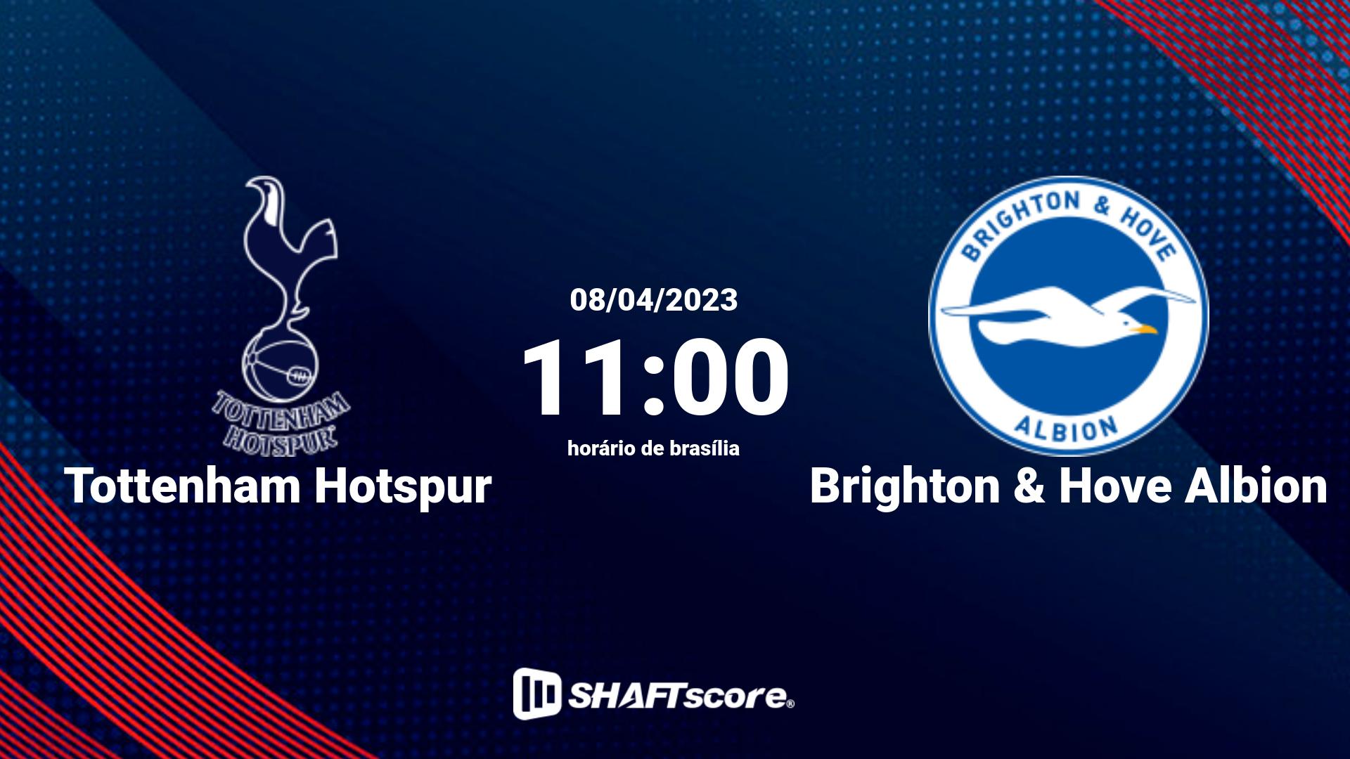 Estatísticas do jogo Tottenham Hotspur vs Brighton & Hove Albion 08.04 11:00