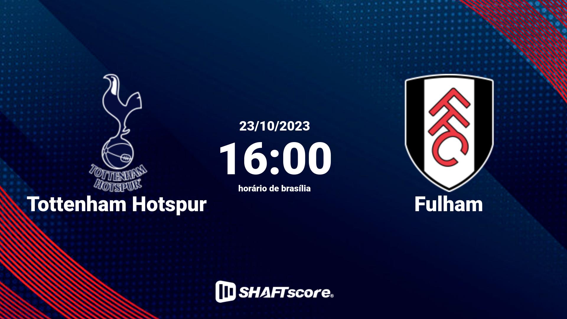 Estatísticas do jogo Tottenham Hotspur vs Fulham 23.10 16:00