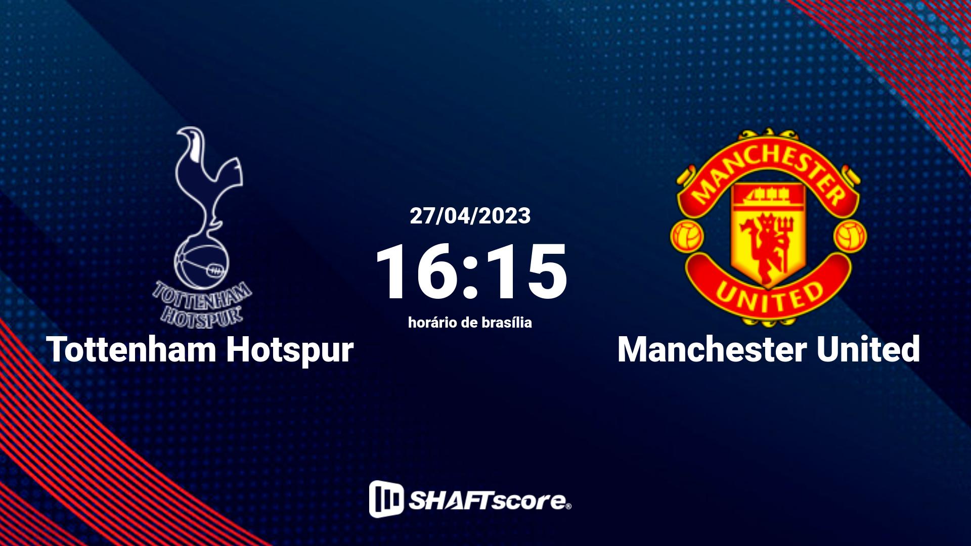 Estatísticas do jogo Tottenham Hotspur vs Manchester United 27.04 16:15