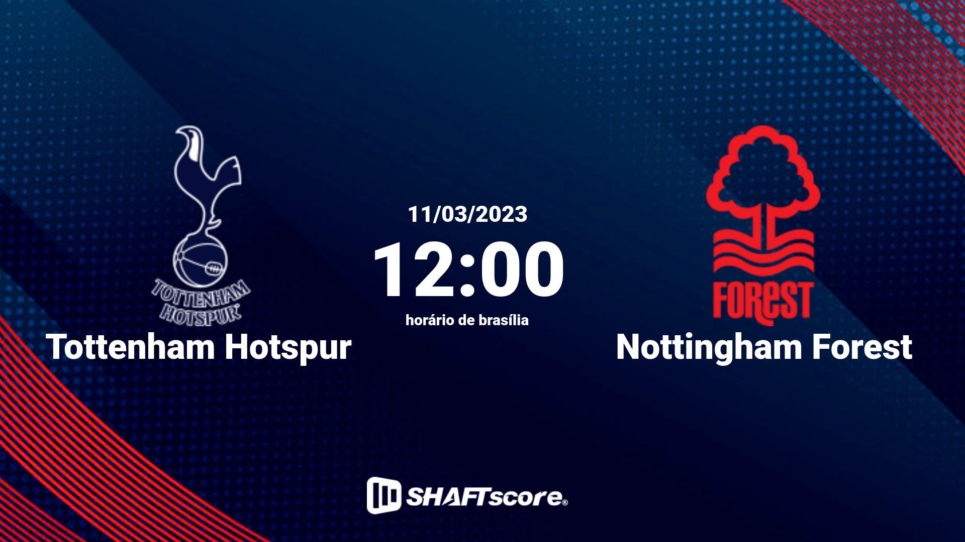 Estatísticas do jogo Tottenham Hotspur vs Nottingham Forest 11.03 12:00