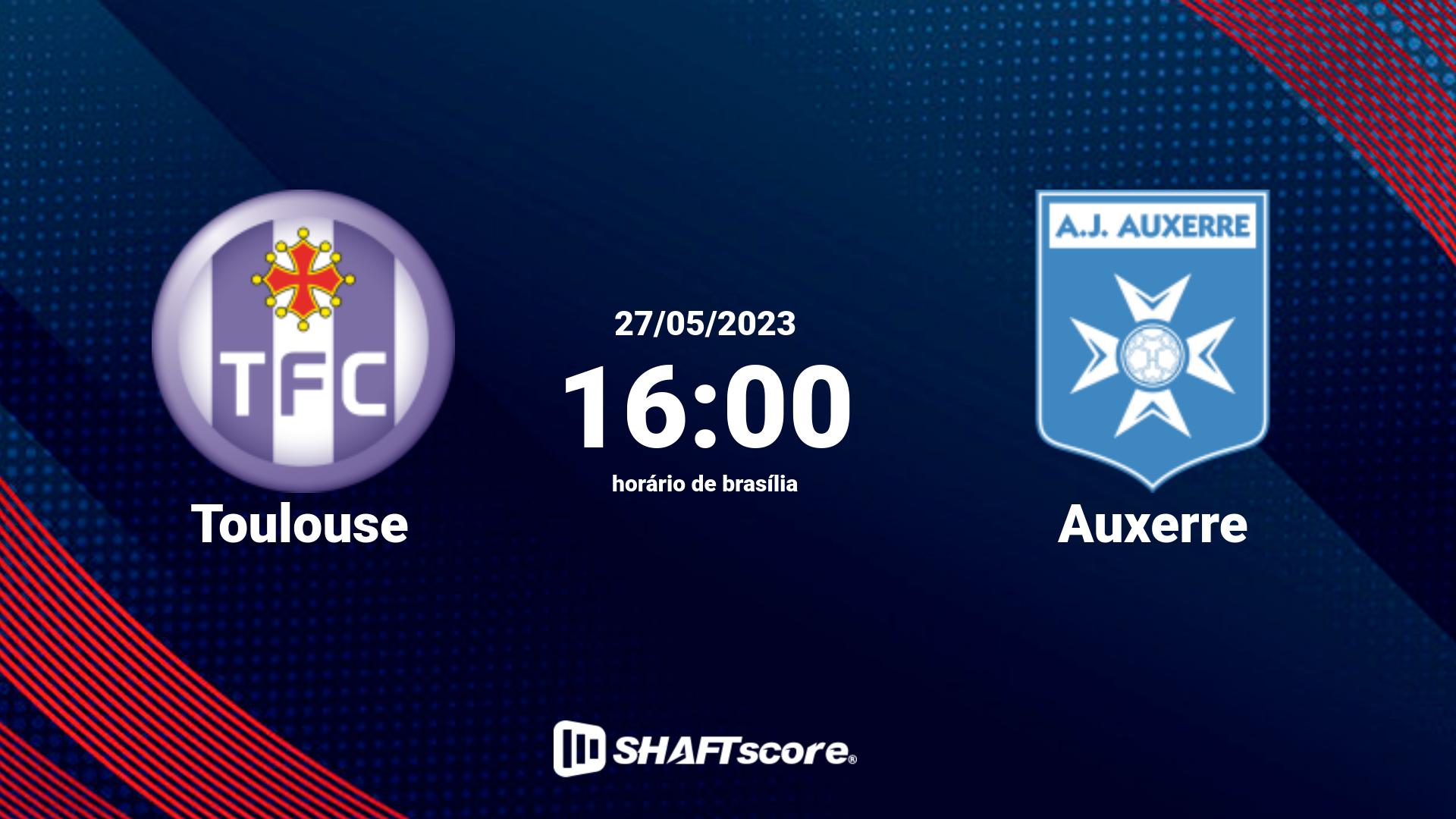 Estatísticas do jogo Toulouse vs Auxerre 27.05 16:00