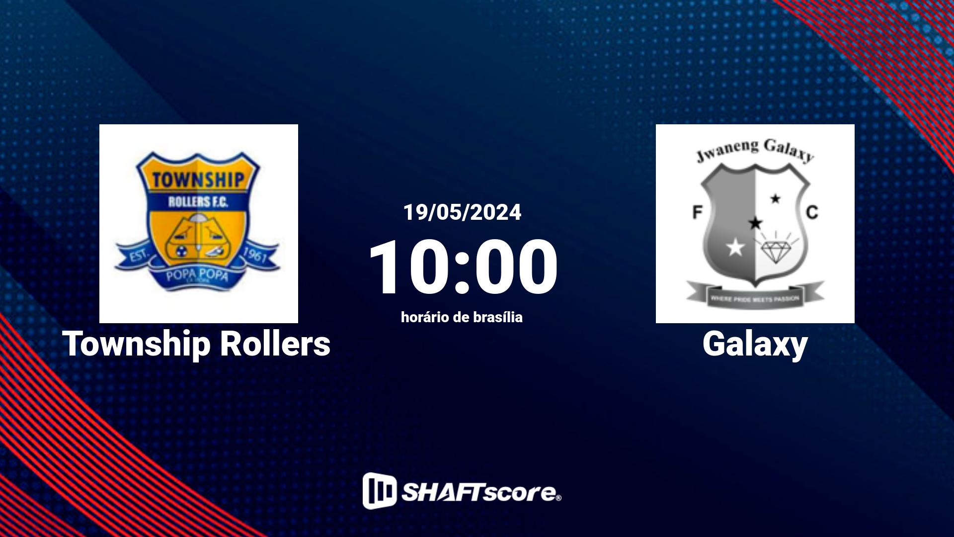 Estatísticas do jogo Township Rollers vs Galaxy 19.05 10:00