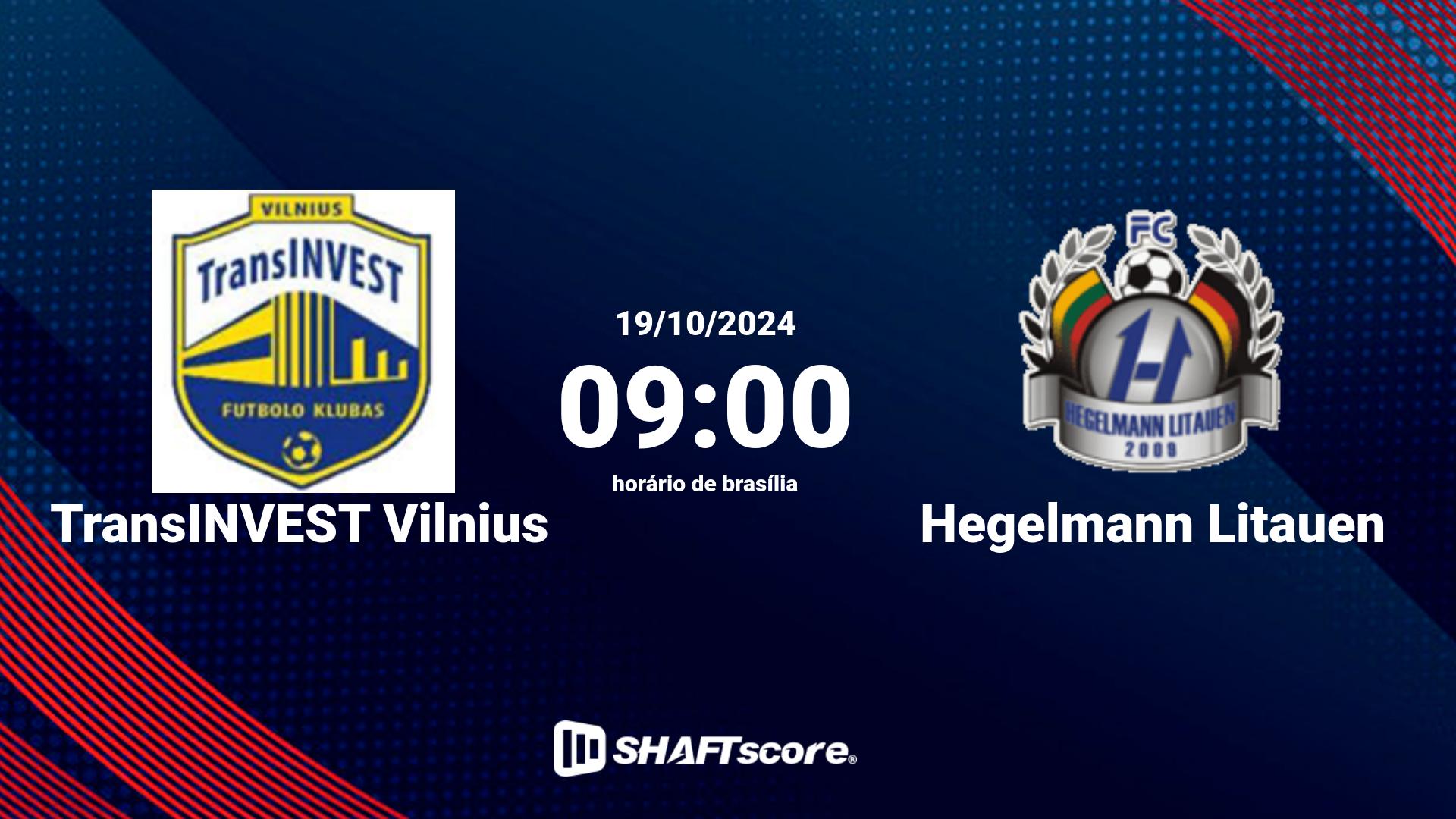 Estatísticas do jogo TransINVEST Vilnius vs Hegelmann Litauen 19.10 09:00