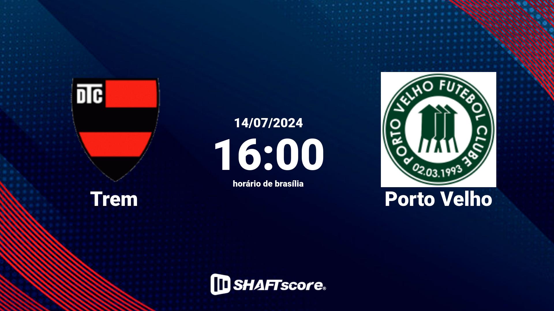 Estatísticas do jogo Trem vs Porto Velho 14.07 16:00