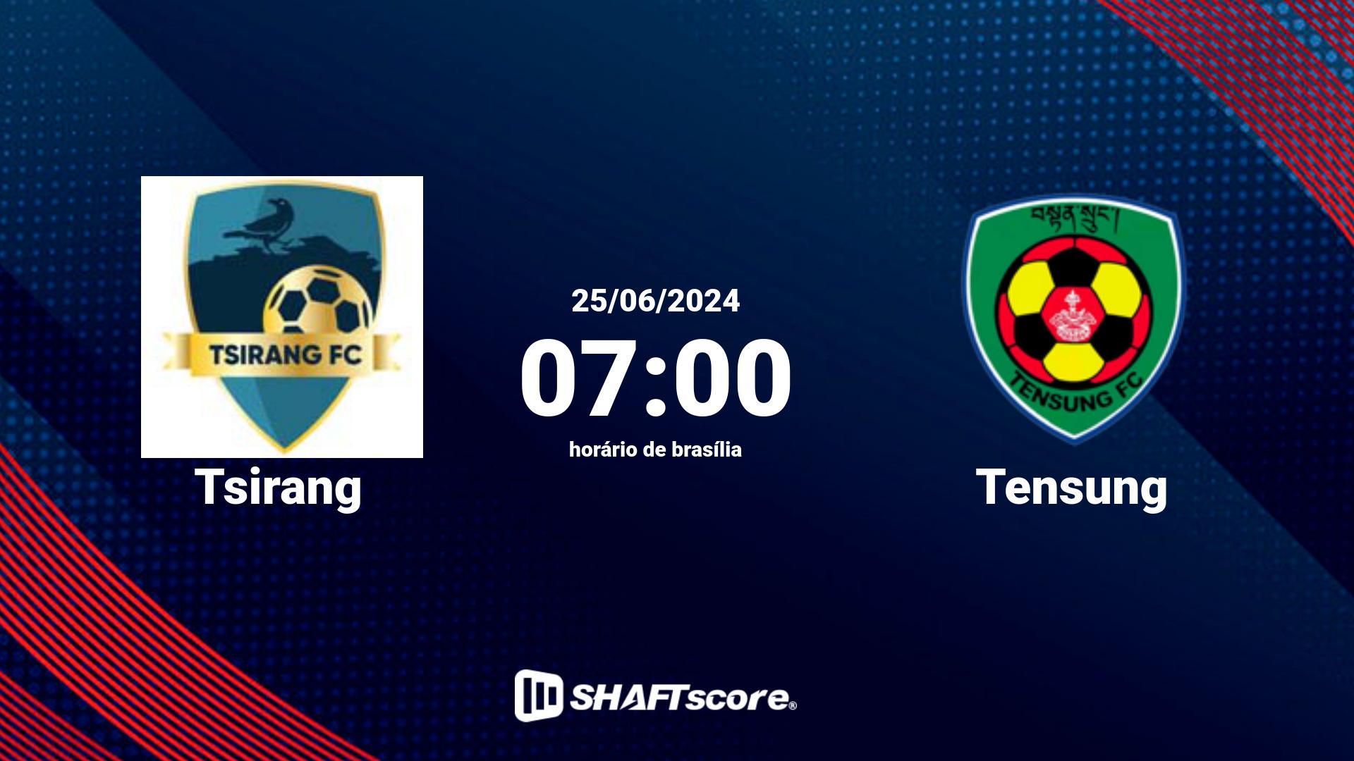 Estatísticas do jogo Tsirang vs Tensung 25.06 07:00