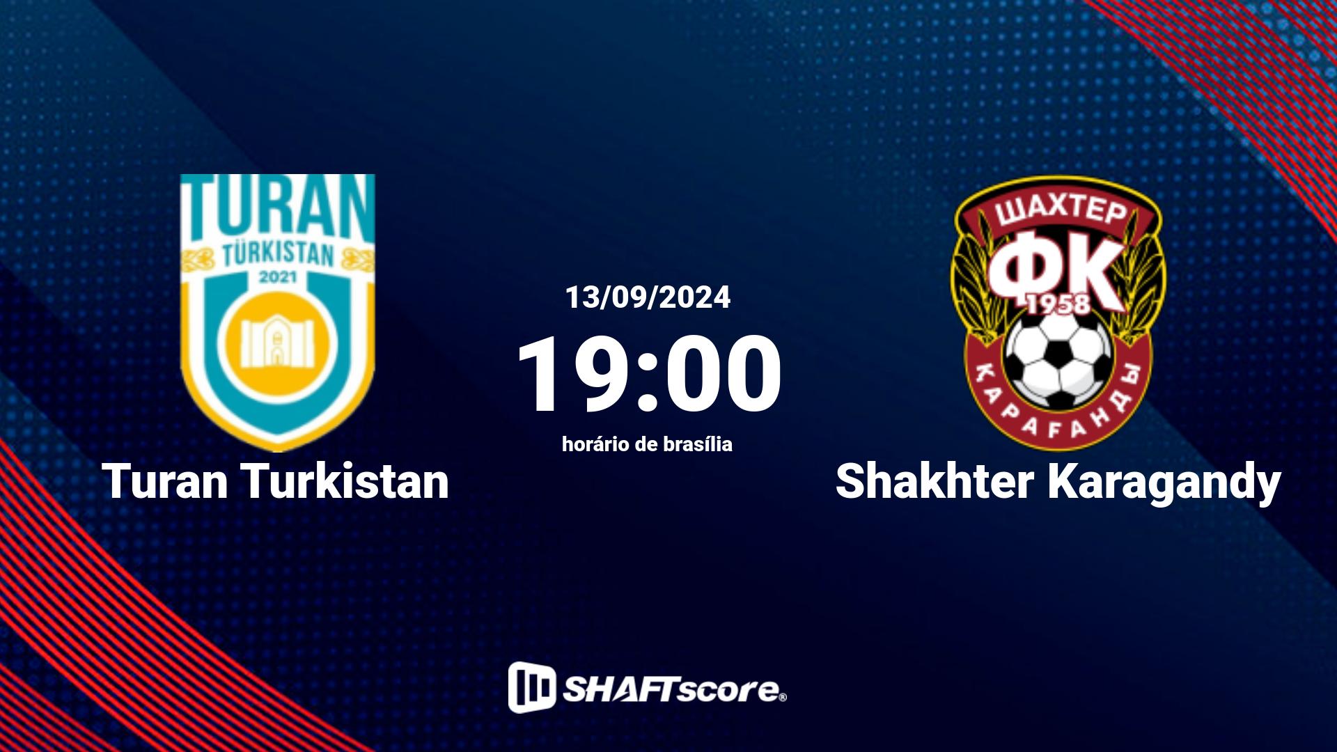 Estatísticas do jogo Turan Turkistan vs Shakhter Karagandy 13.09 19:00