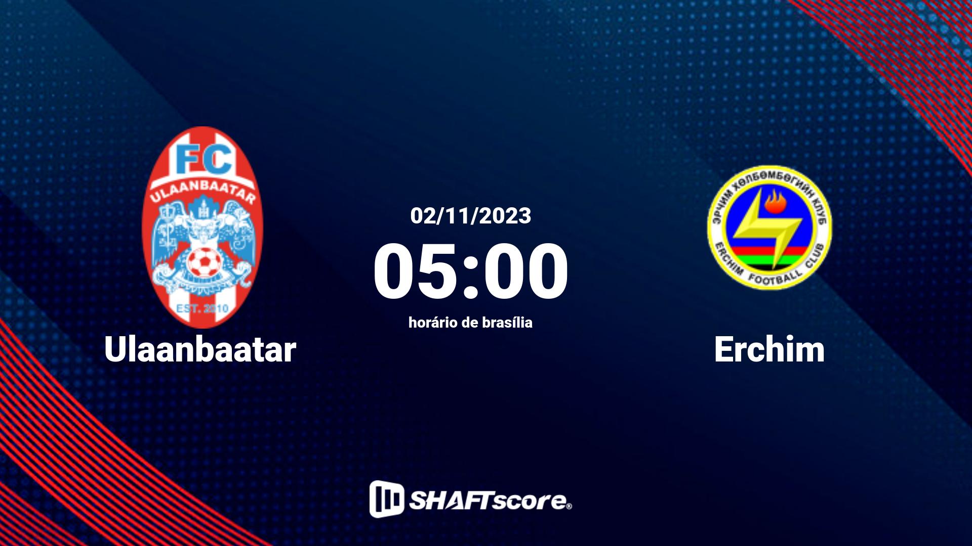 Estatísticas do jogo Ulaanbaatar vs Erchim 02.11 05:00