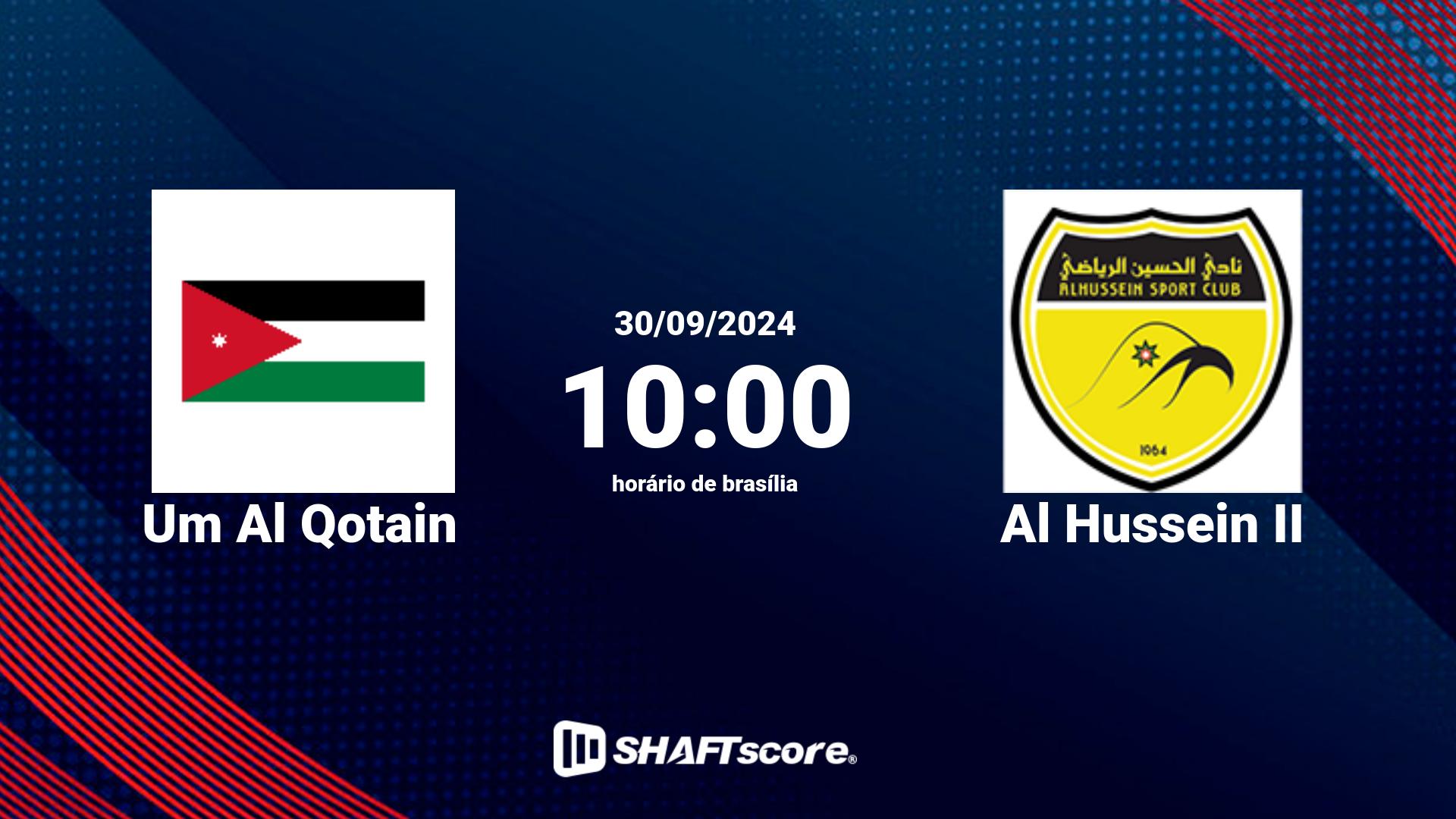 Estatísticas do jogo Um Al Qotain vs Al Hussein II 30.09 10:00