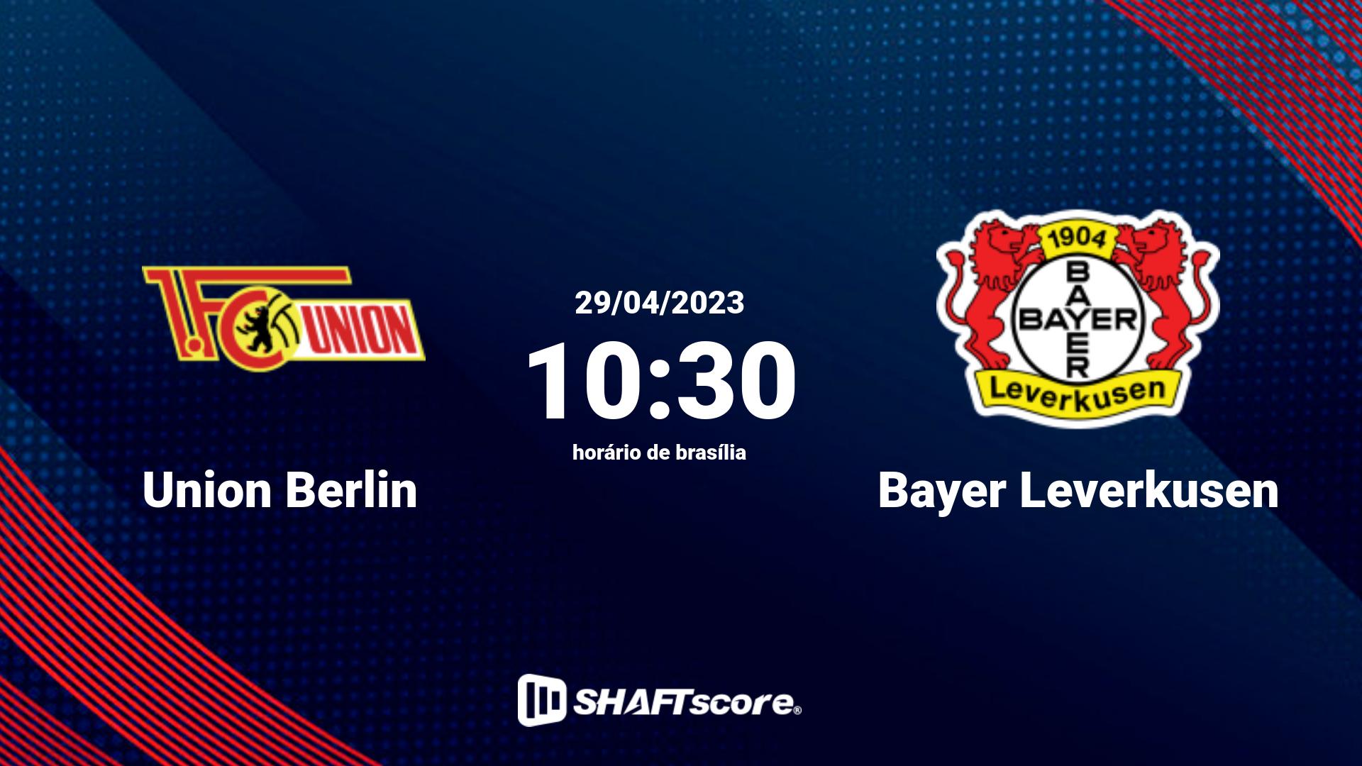 Estatísticas do jogo Union Berlin vs Bayer Leverkusen 29.04 10:30