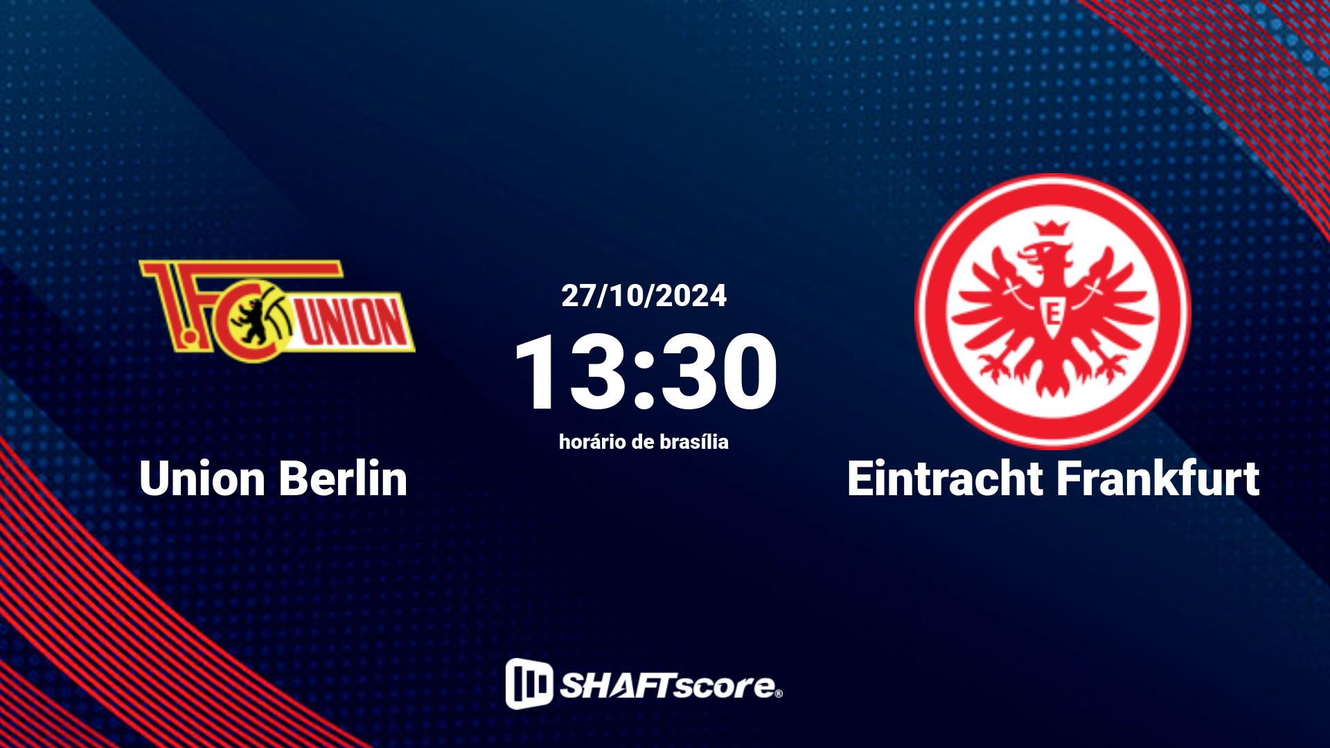 Estatísticas do jogo Union Berlin vs Eintracht Frankfurt 27.10 13:30