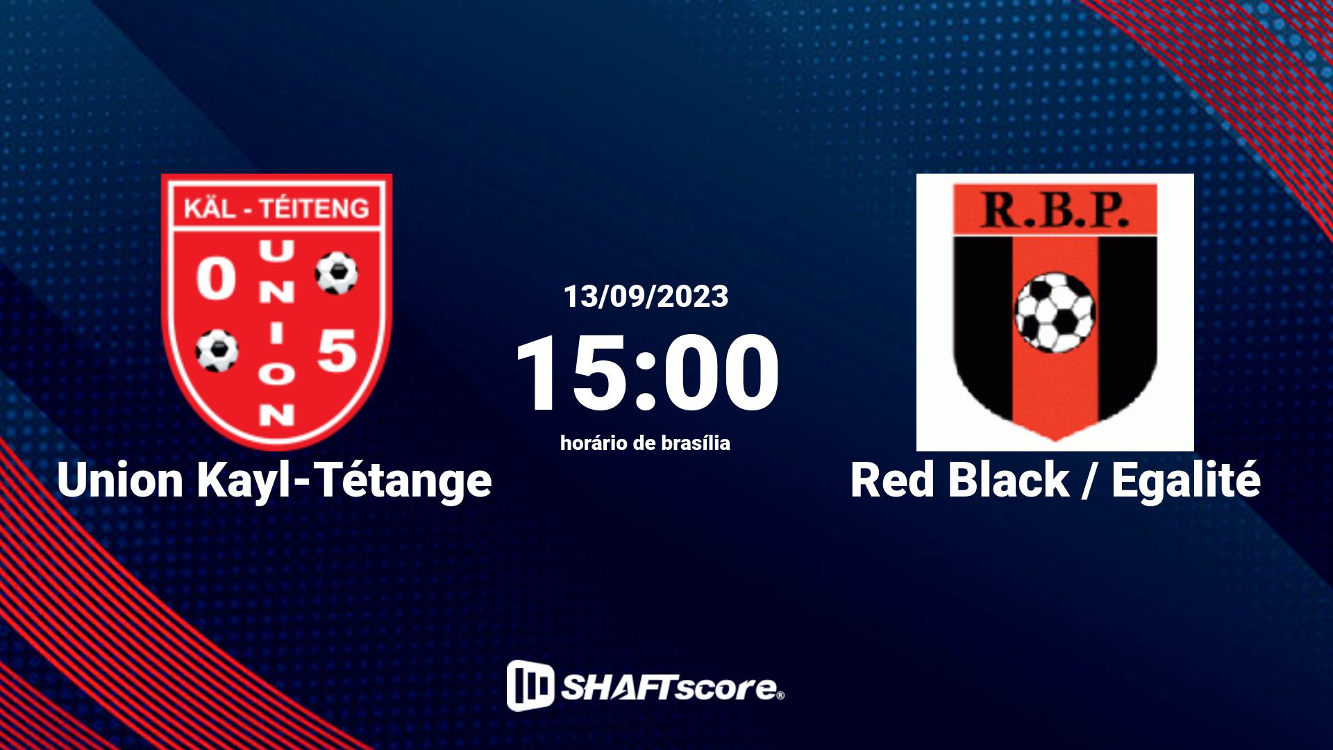 Estatísticas do jogo Union Kayl-Tétange vs Red Black / Egalité 13.09 15:00