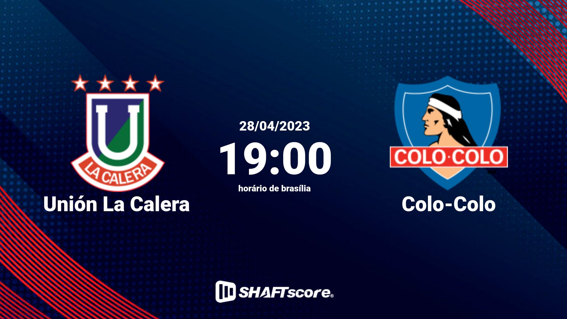 Estatísticas do jogo Unión La Calera vs Colo-Colo 28.04 19:00