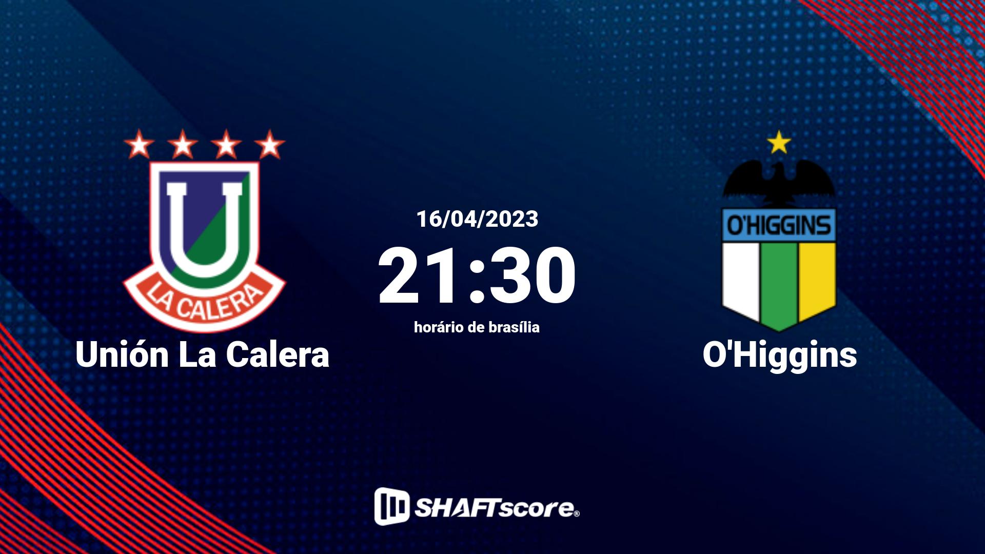 Estatísticas do jogo Unión La Calera vs O'Higgins 16.04 21:30