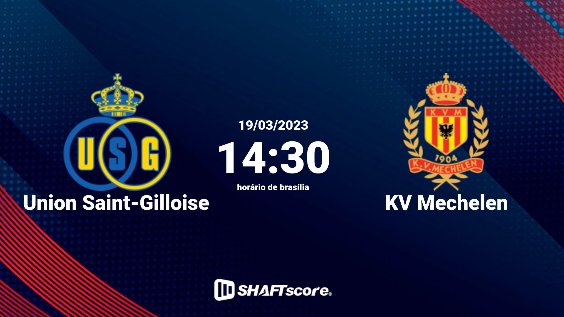 Estatísticas do jogo Union Saint-Gilloise vs KV Mechelen 19.03 14:30