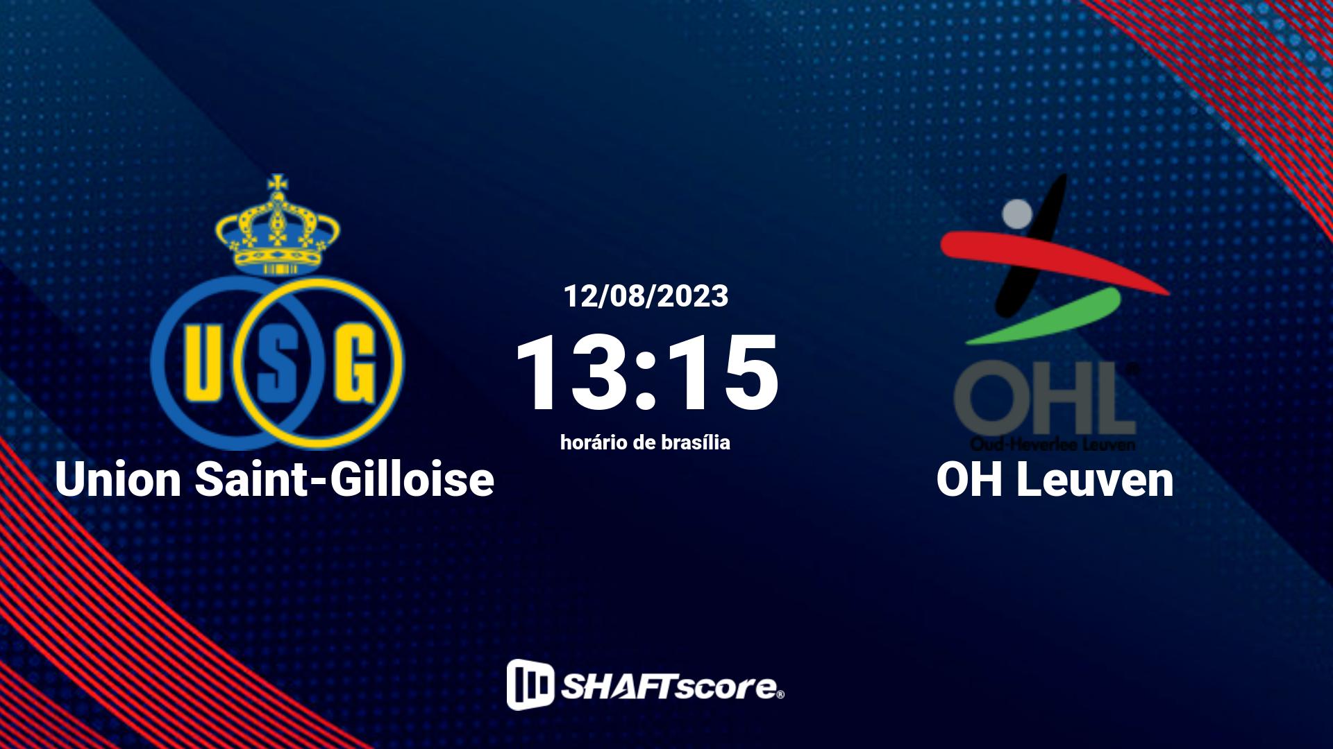 Estatísticas do jogo Union Saint-Gilloise vs OH Leuven 12.08 13:15