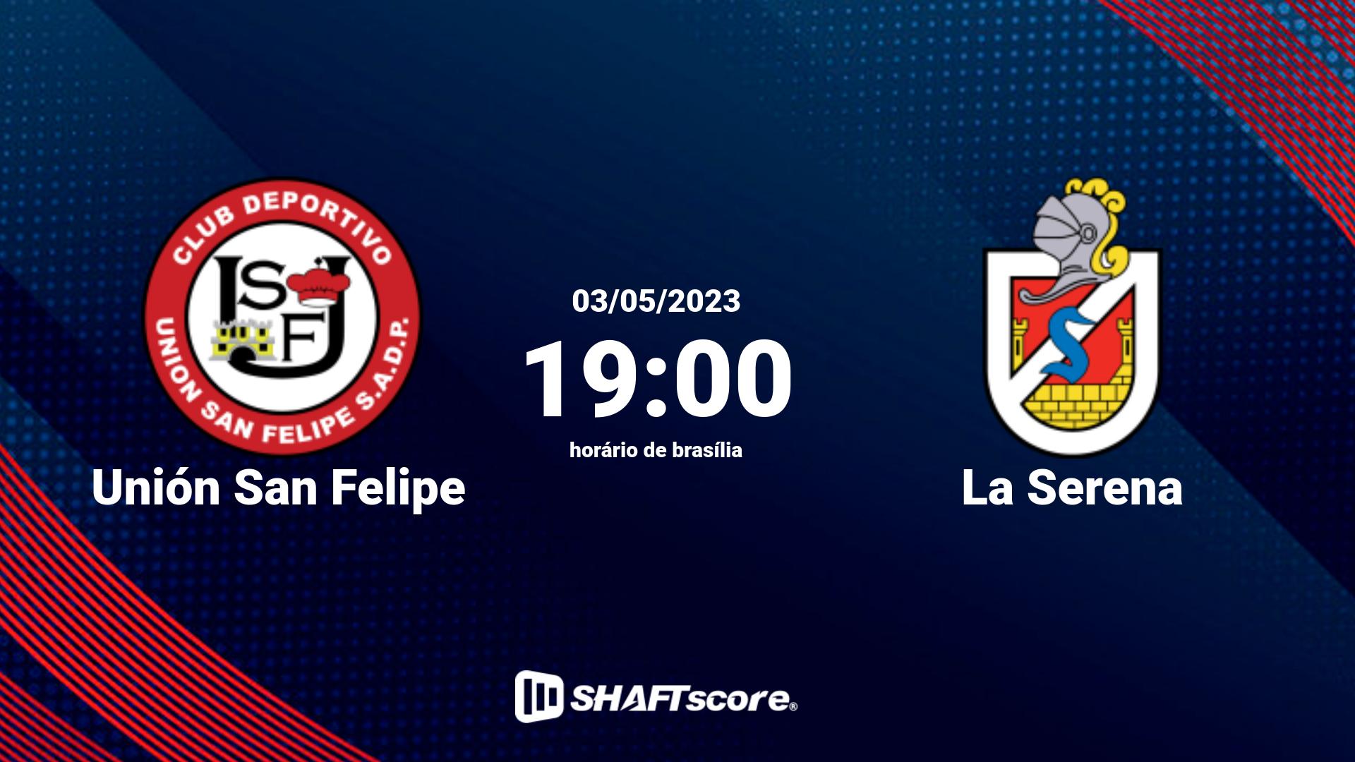 Estatísticas do jogo Unión San Felipe vs La Serena 03.05 19:00