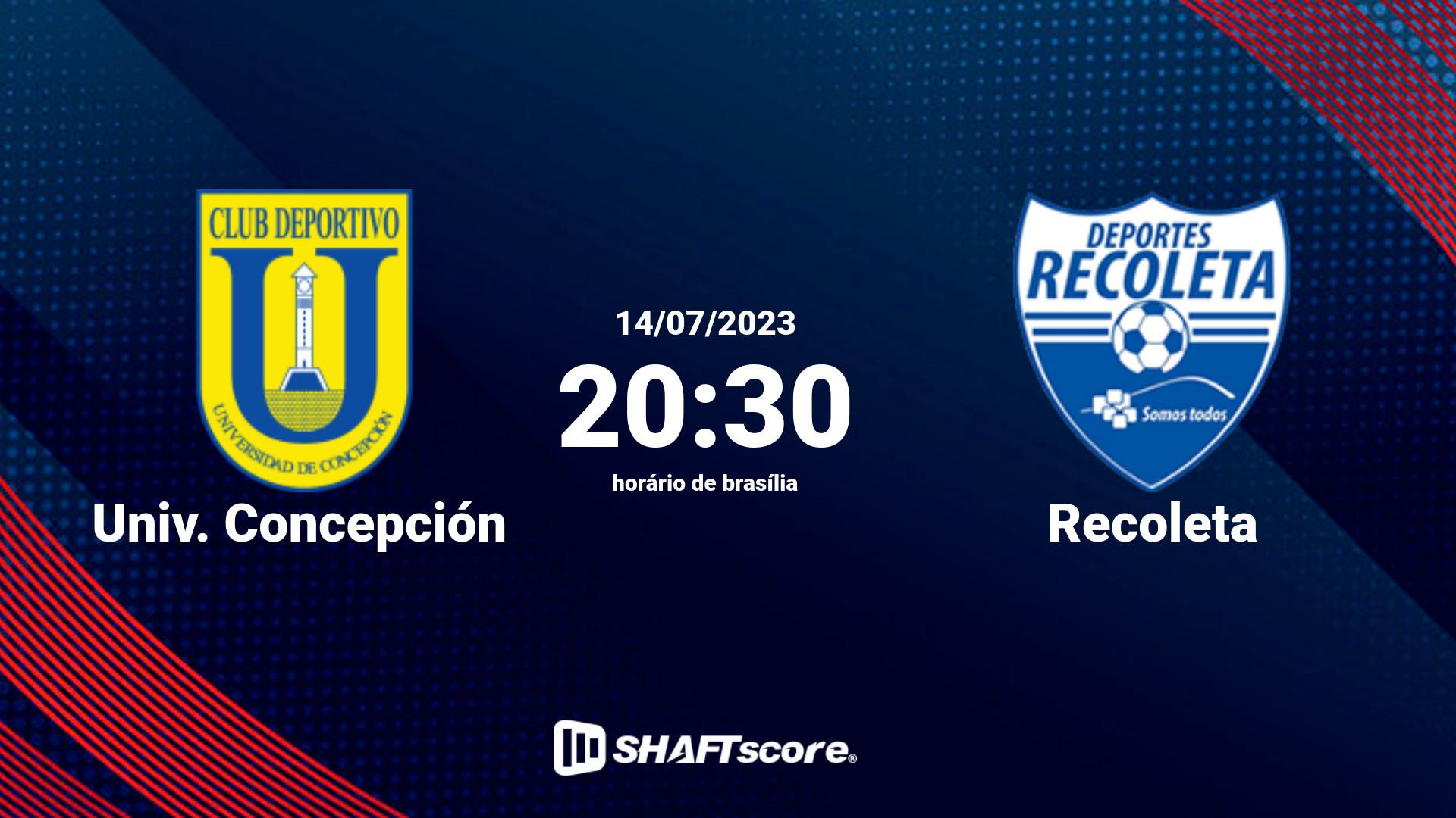 Estatísticas do jogo Univ. Concepción vs Recoleta 14.07 20:30