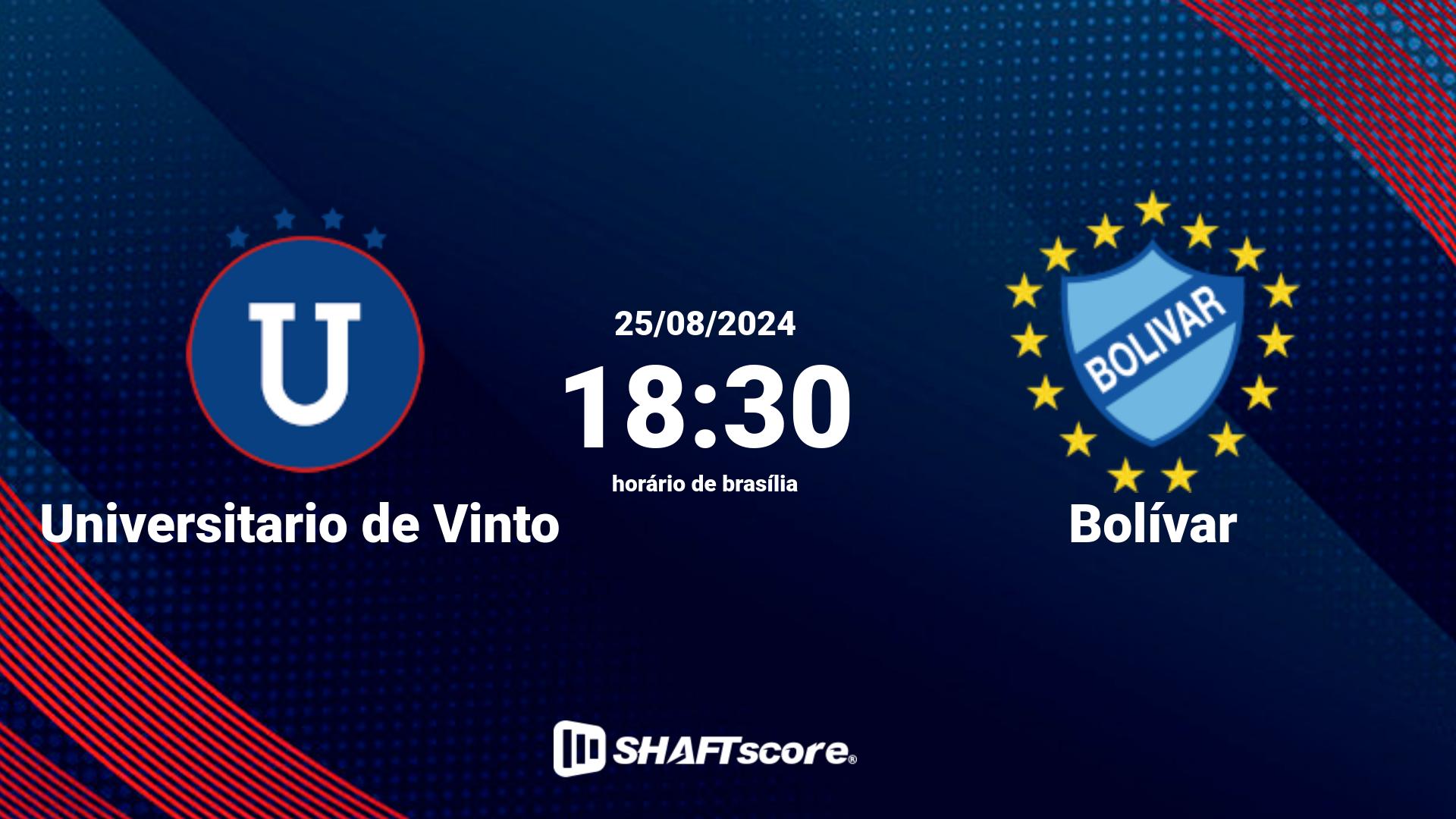 Estatísticas do jogo Universitario de Vinto vs Bolívar 25.08 18:30