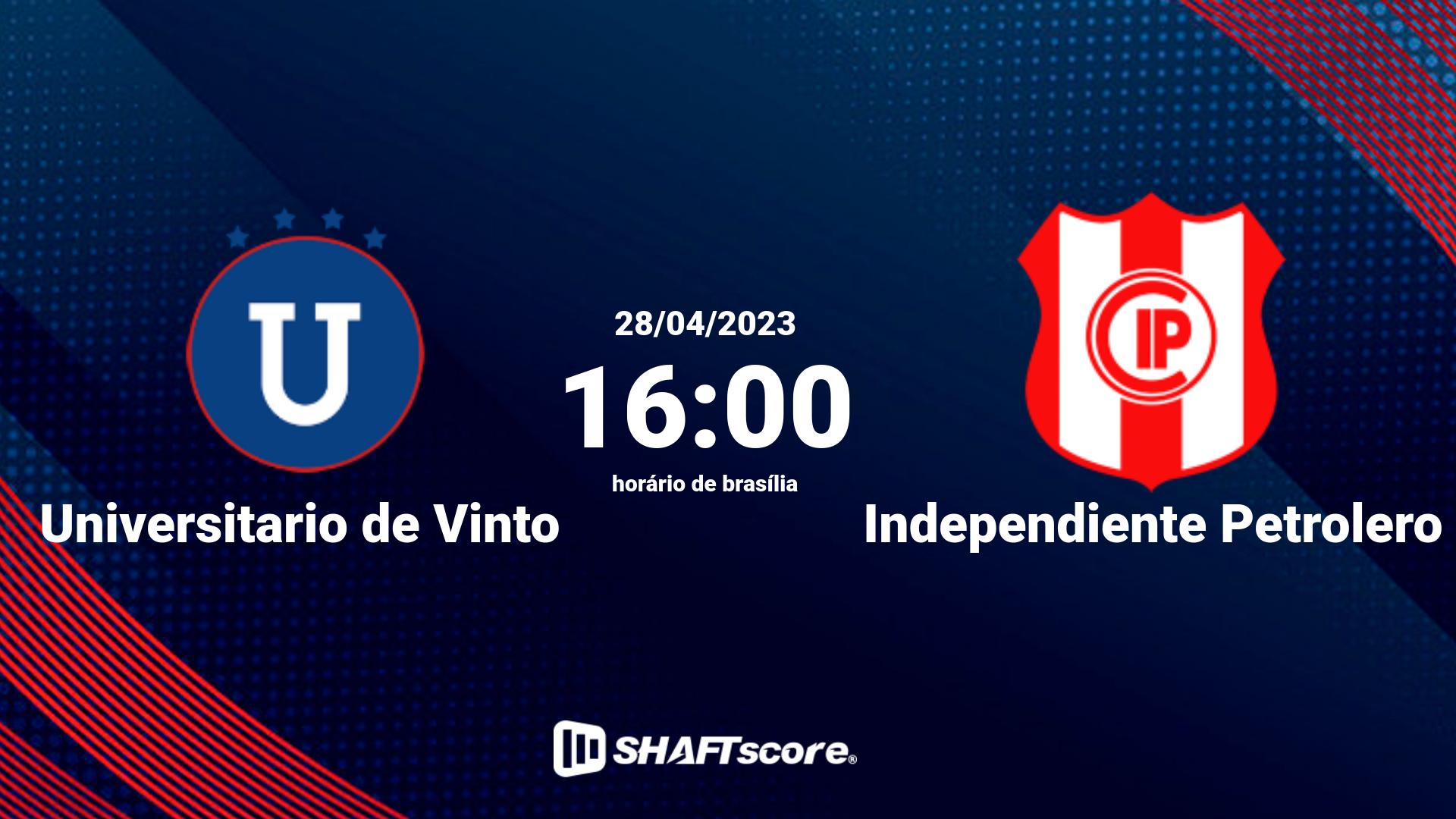 Estatísticas do jogo Universitario de Vinto vs Independiente Petrolero 28.04 16:00