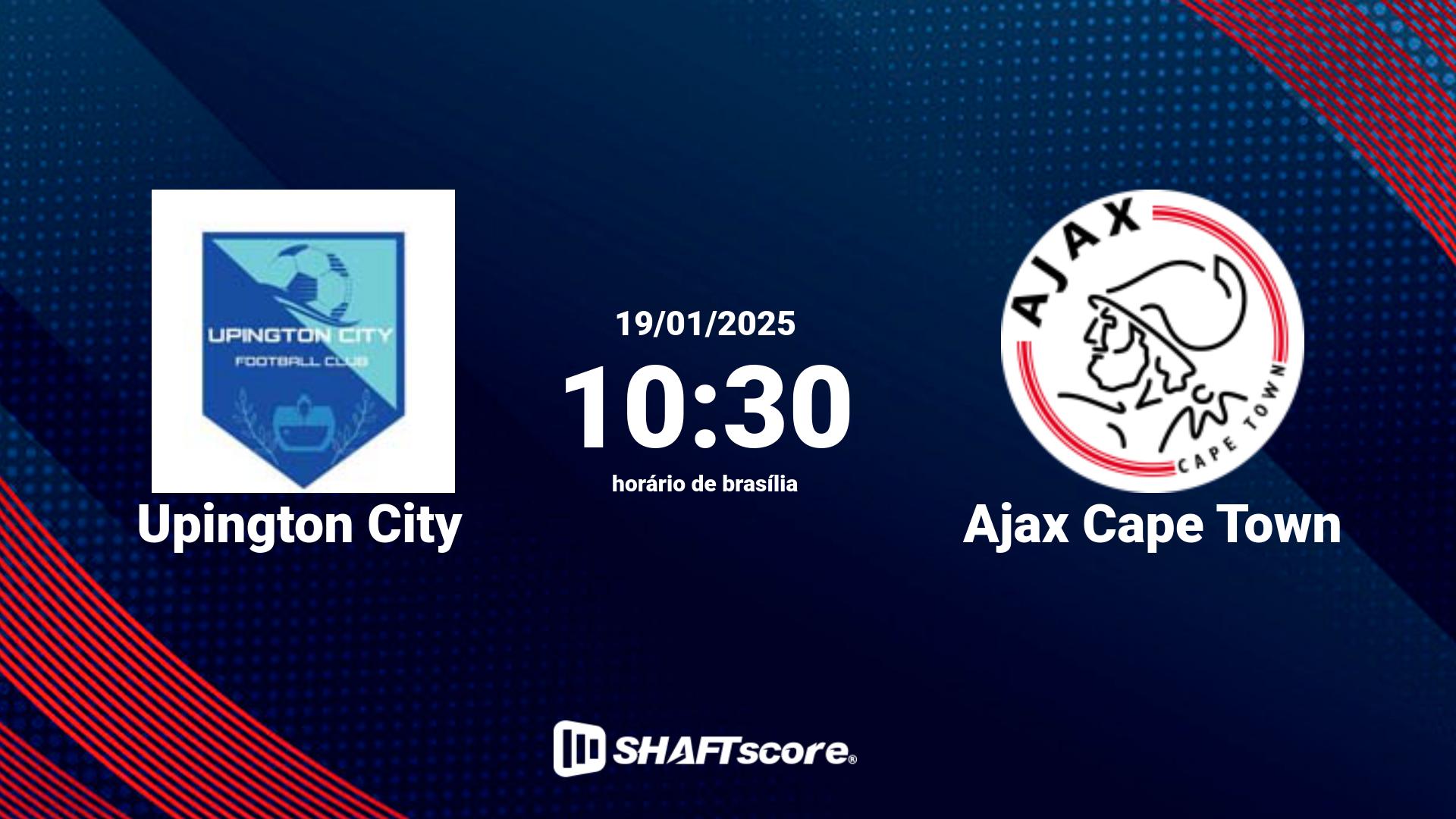 Estatísticas do jogo Upington City vs Ajax Cape Town 19.01 10:30