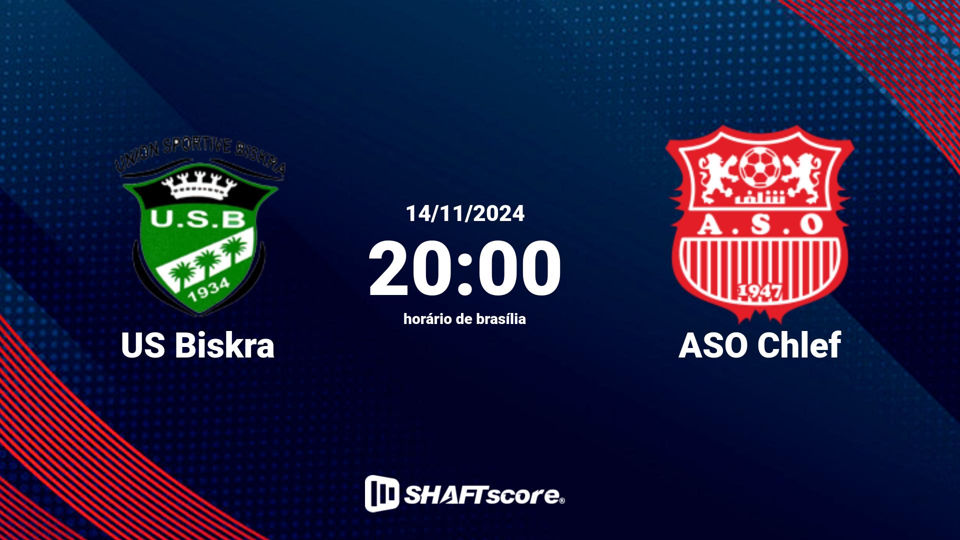 Estatísticas do jogo US Biskra vs ASO Chlef 14.11 20:00