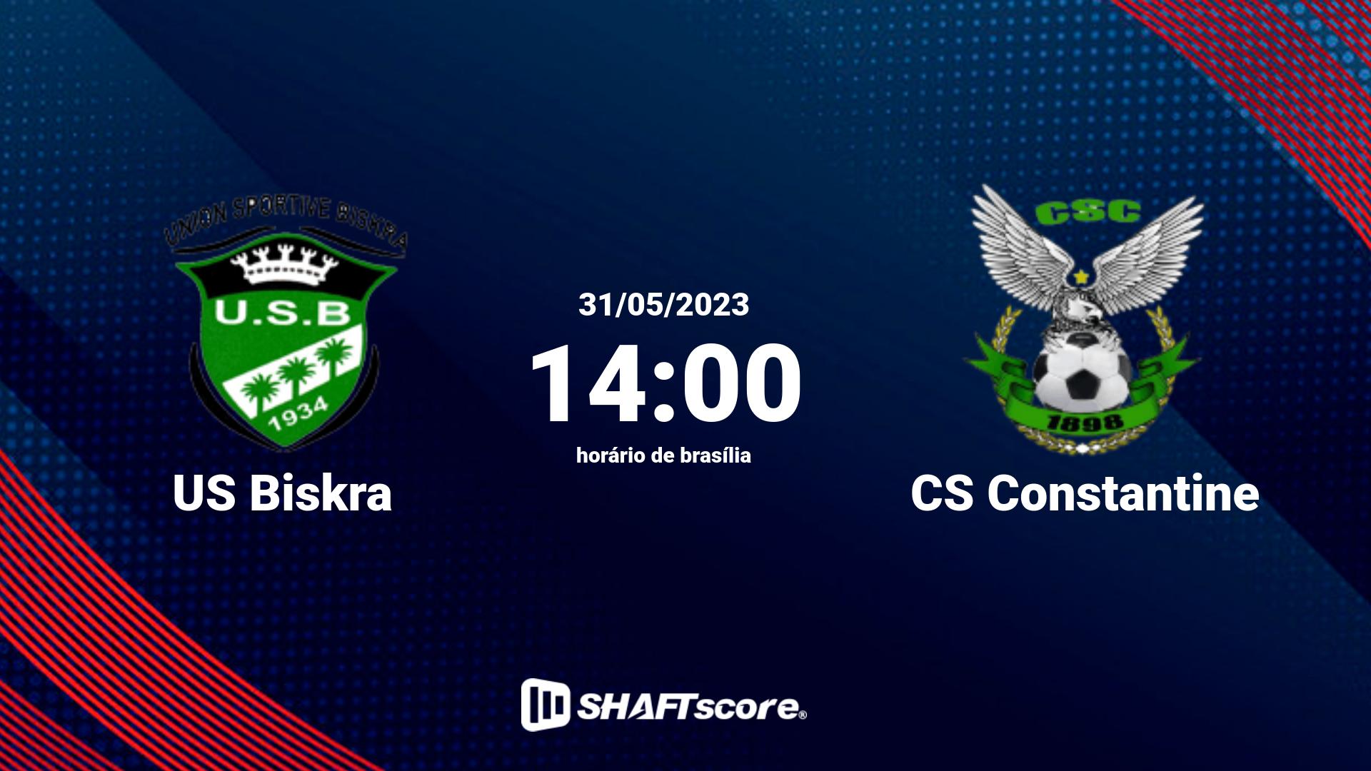 Estatísticas do jogo US Biskra vs CS Constantine 31.05 14:00