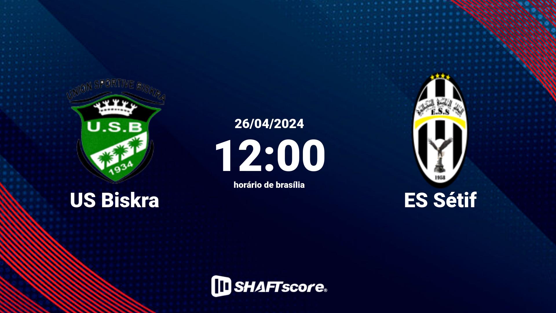 Estatísticas do jogo US Biskra vs ES Sétif 26.04 12:00