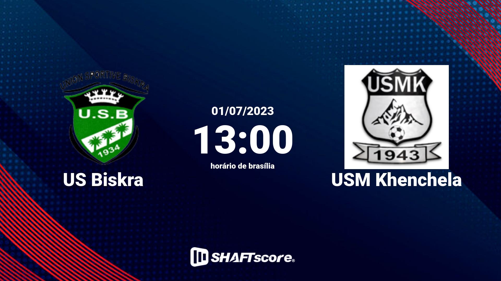 Estatísticas do jogo US Biskra vs USM Khenchela 01.07 13:00